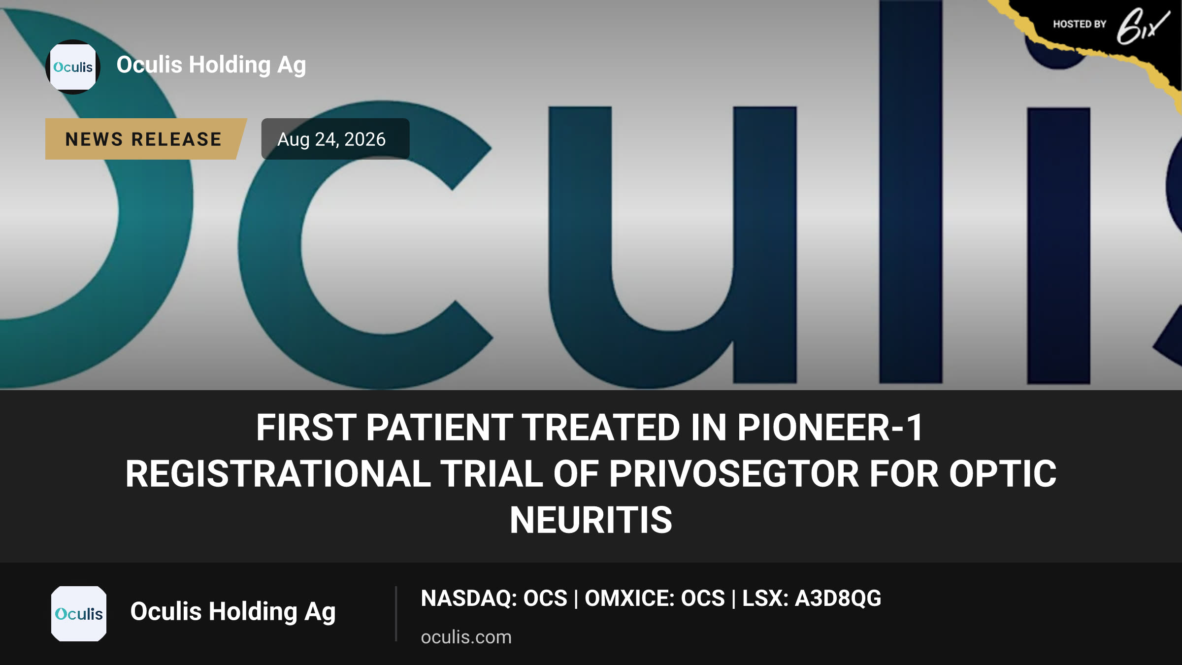 First Patient Treated in PIONEER-1 Registrational Trial of Privosegtor for Optic Neuritis