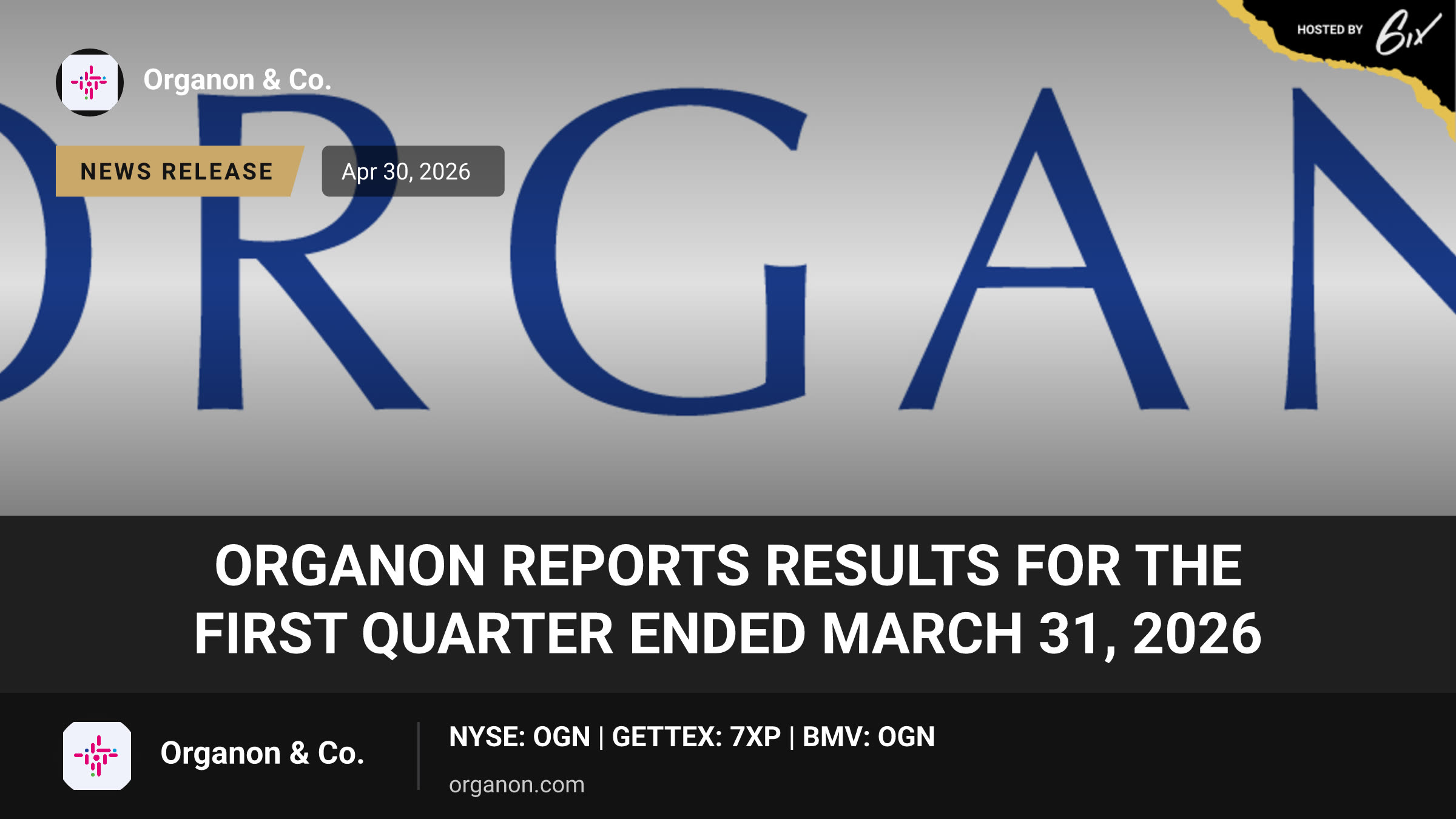 Organon Reports Results for the First Quarter Ended March 31, 2026