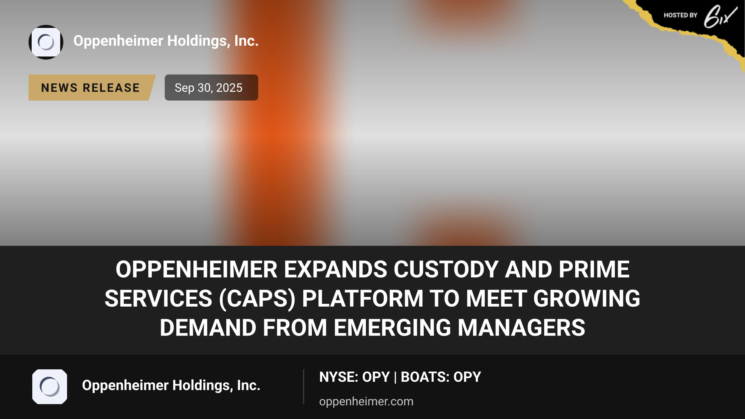 Oppenheimer Expands Custody and Prime Services (CAPS) Platform to Meet Growing Demand from Emerging Managers