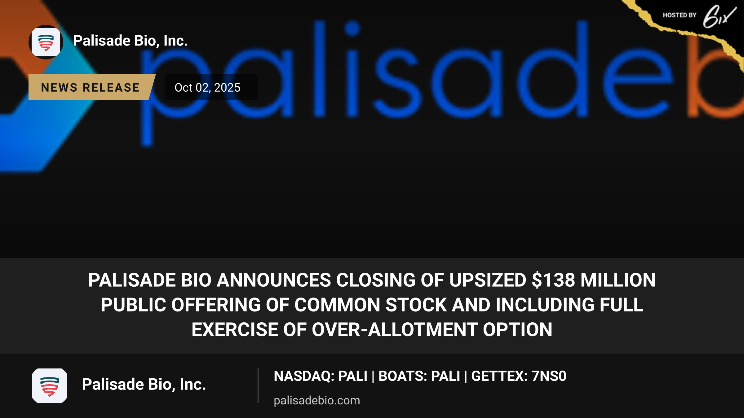Palisade Bio Announces Closing of Upsized $138 Million Public Offering of Common Stock and Including Full Exercise of Over-Allotment Option