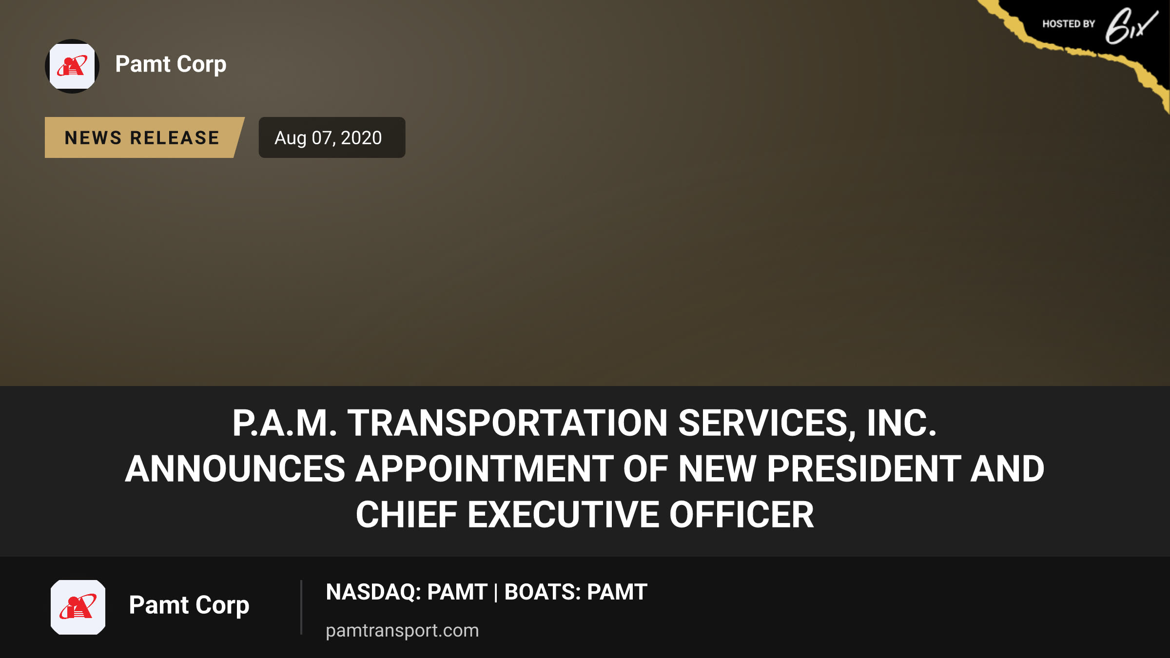 P.A.M. Transportation Services, Inc. Announces Appointment of New President and Chief Executive Officer