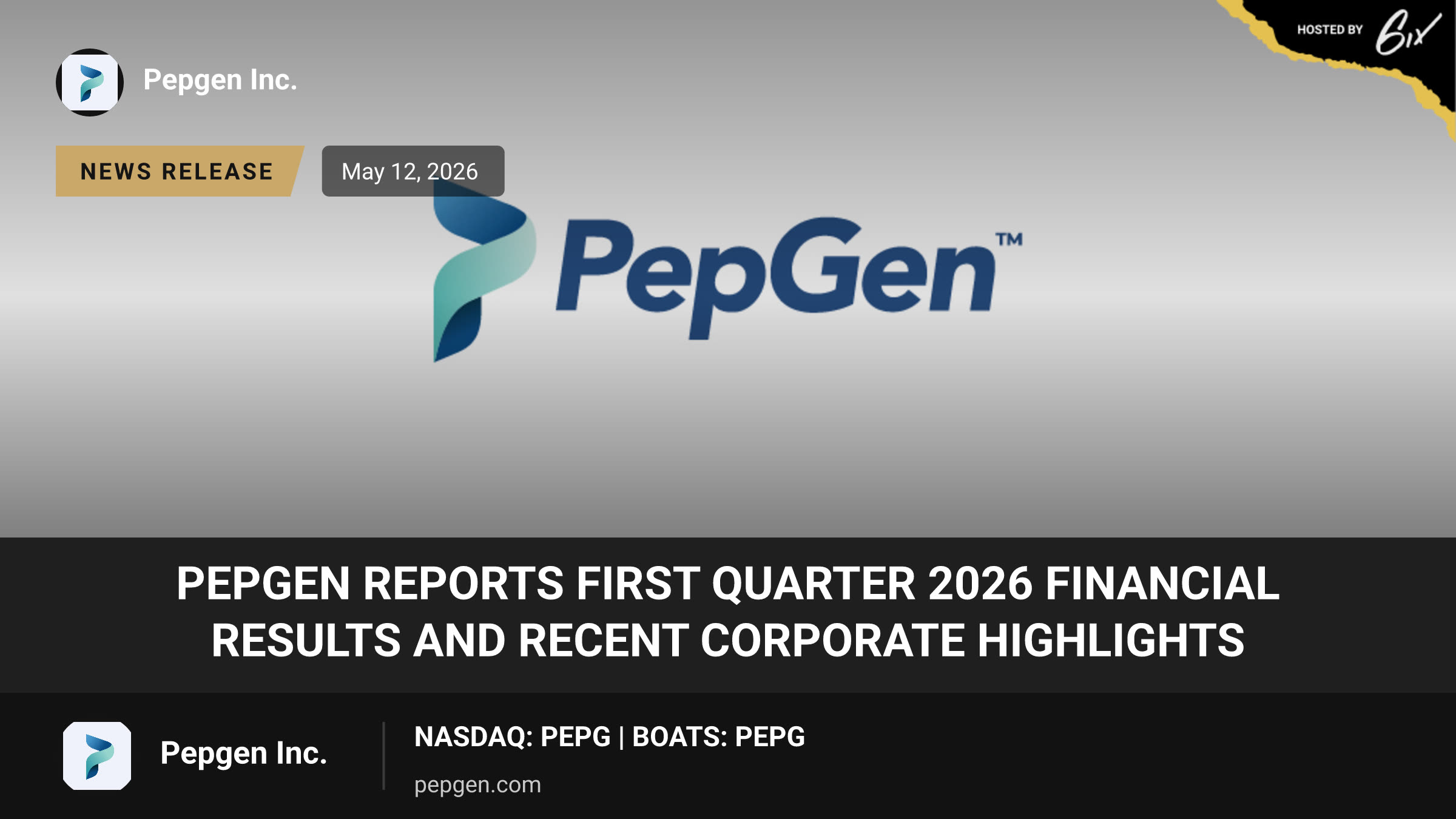 PepGen Reports First Quarter 2026 Financial Results and Recent Corporate Highlights