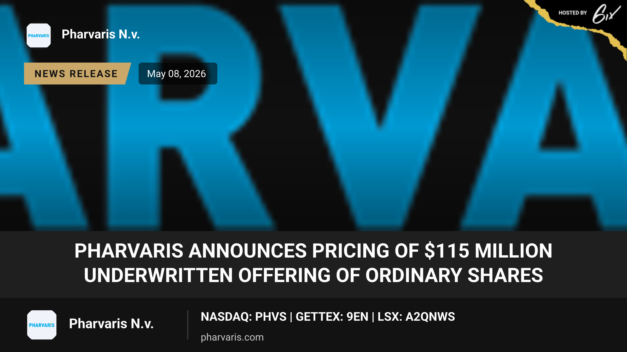 Pharvaris Announces Pricing of $115 Million Underwritten Offering of Ordinary Shares