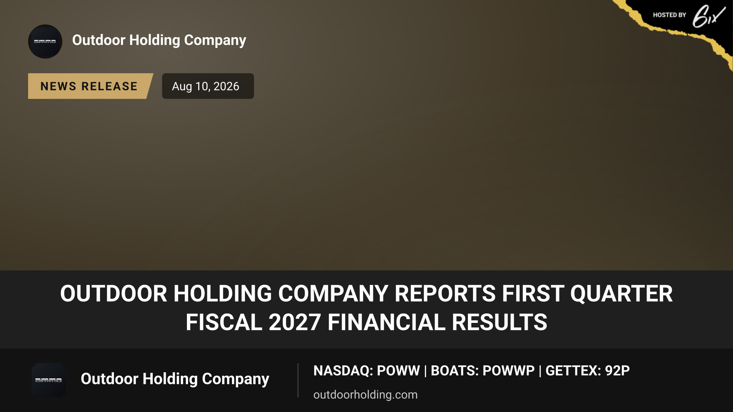 Outdoor Holding Company Reports First Quarter Fiscal 2027 Financial Results