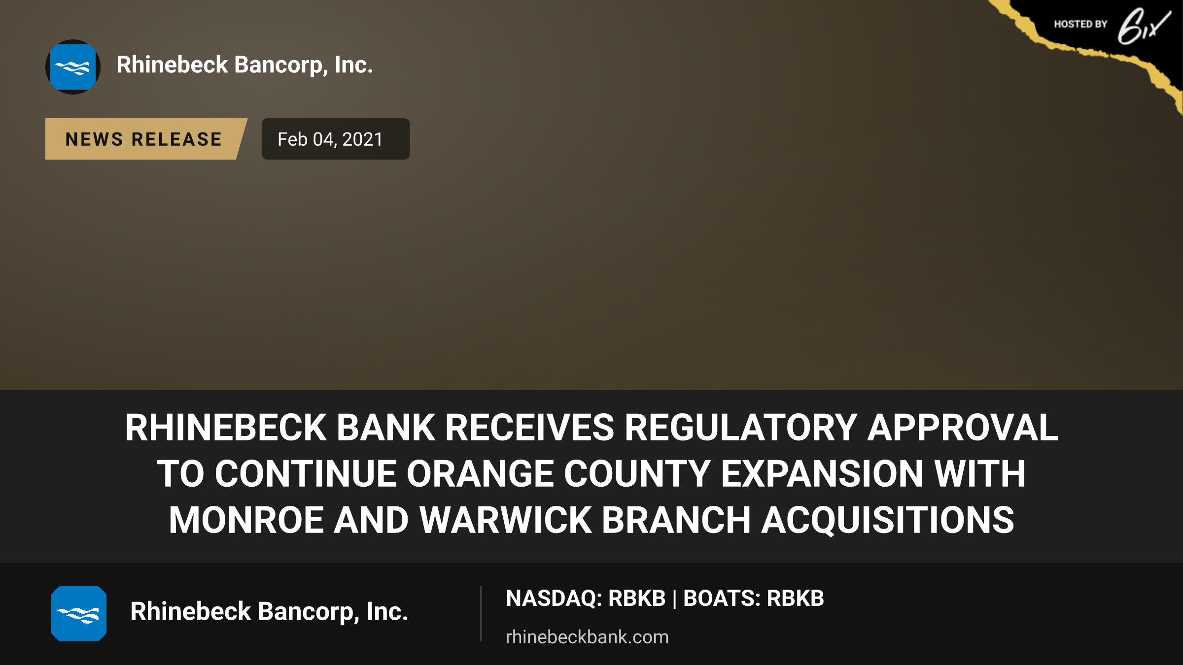 Rhinebeck Bank Receives Regulatory Approval to Continue Orange County Expansion With Monroe And Warwick Branch Acquisitions