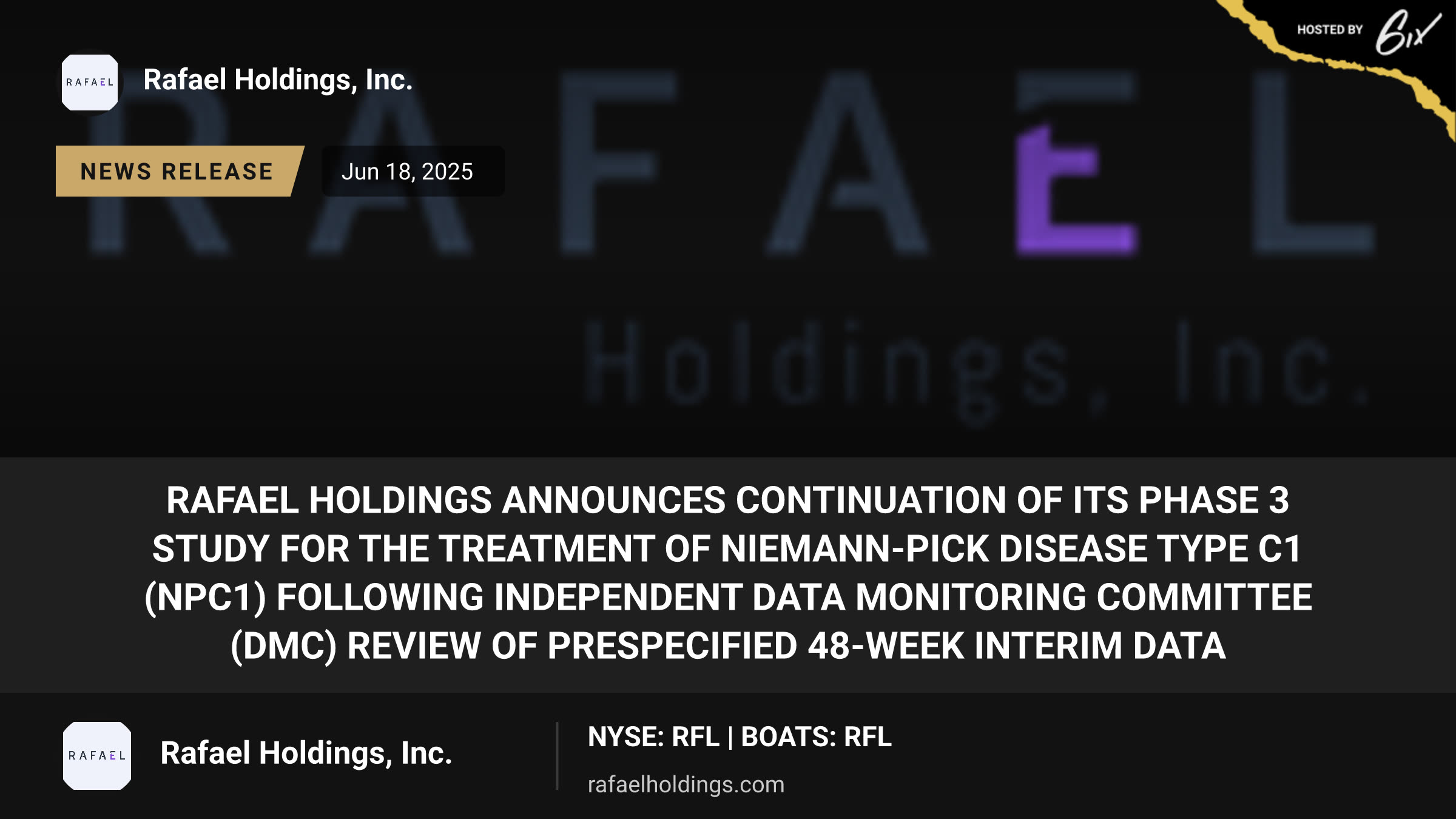 Rafael Holdings Announces Continuation of its Phase 3 Study for the Treatment of Niemann-Pick Disease Type C1 (NPC1) Following Independent Data Monitoring Committee (DMC) Review of Prespecified 48-Week Interim Data