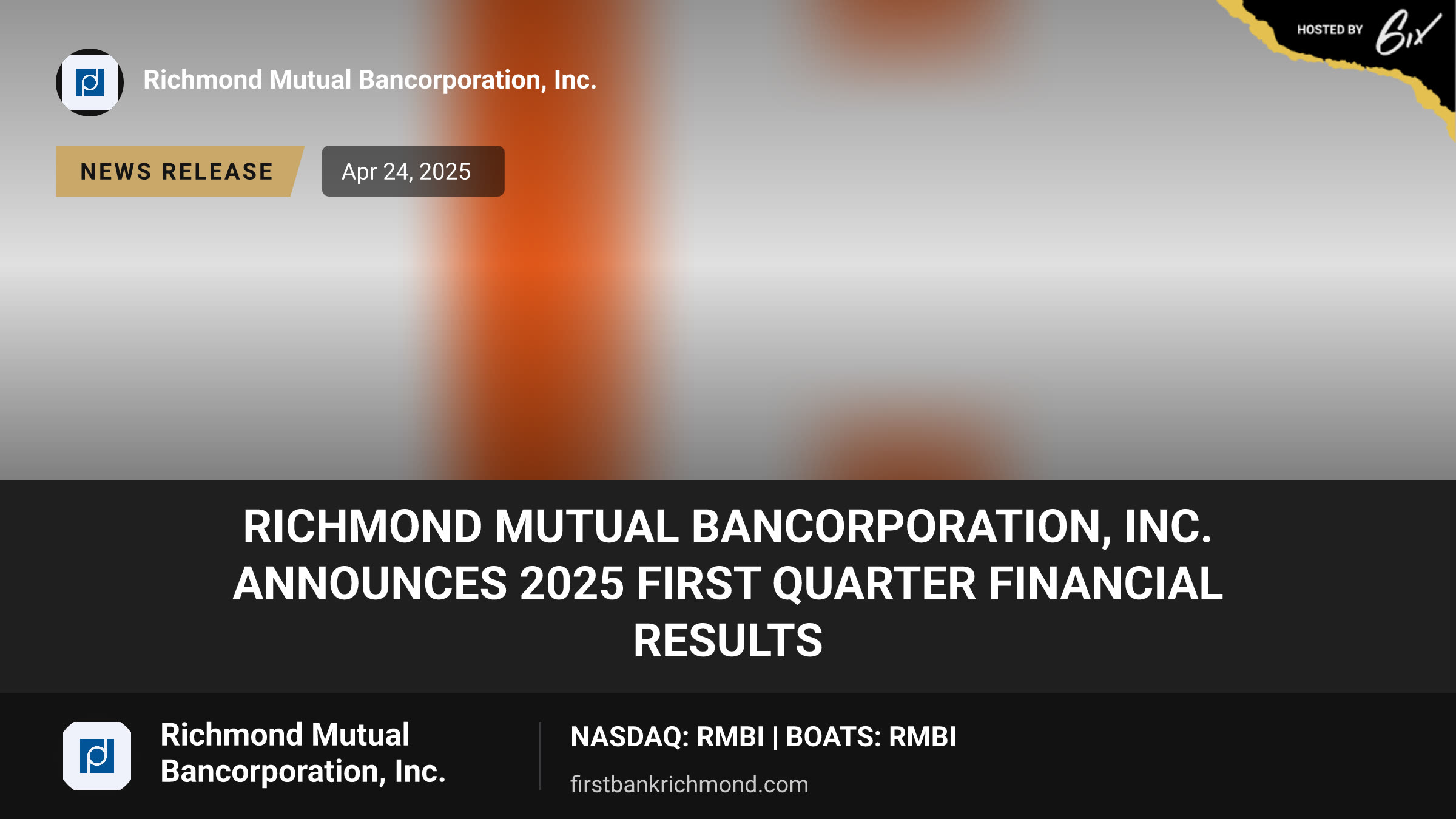 RICHMOND MUTUAL BANCORPORATION, INC. ANNOUNCES 2025 FIRST QUARTER FINANCIAL RESULTS