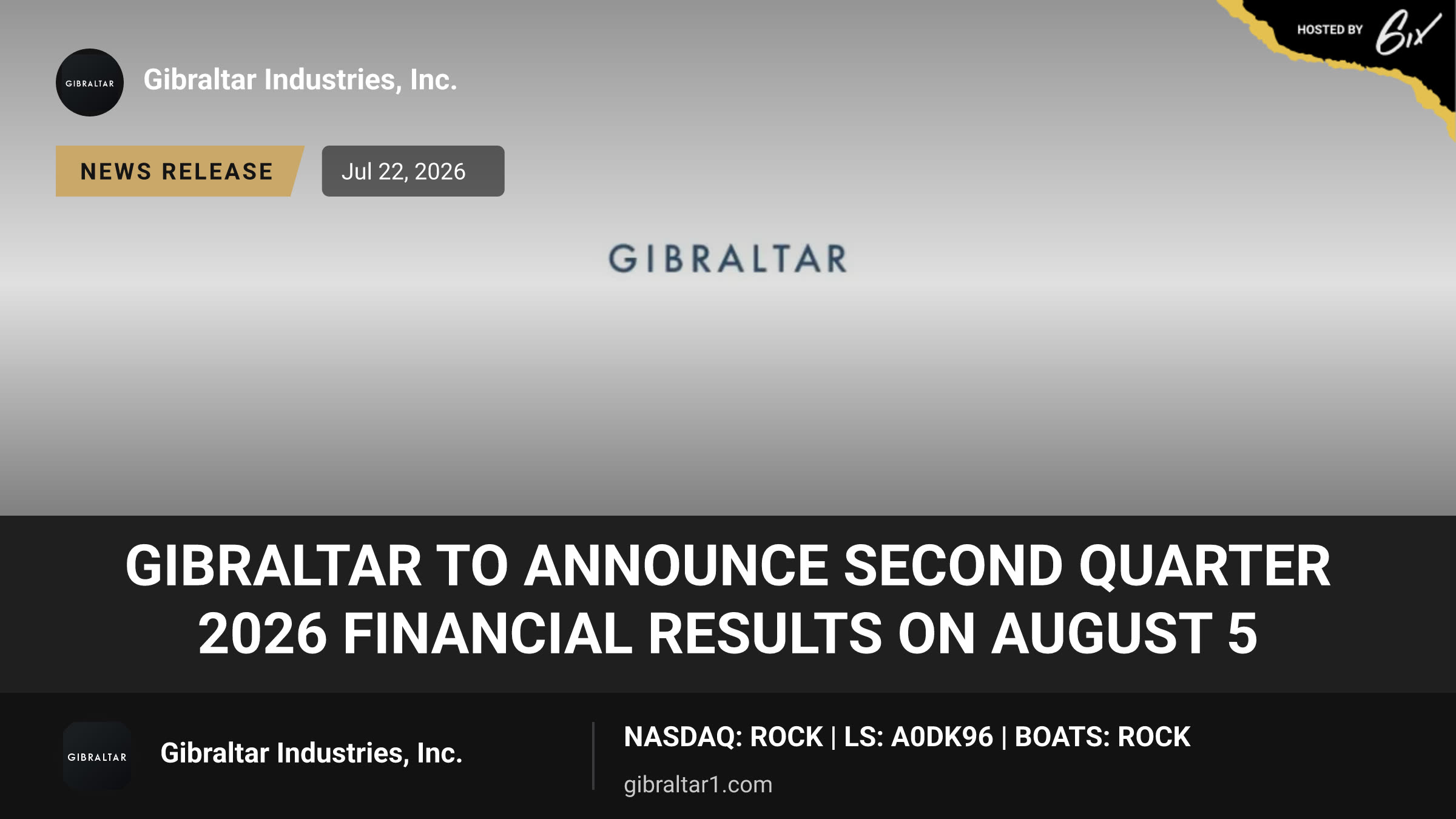 Gibraltar to Announce Second Quarter 2026 Financial Results on August 5