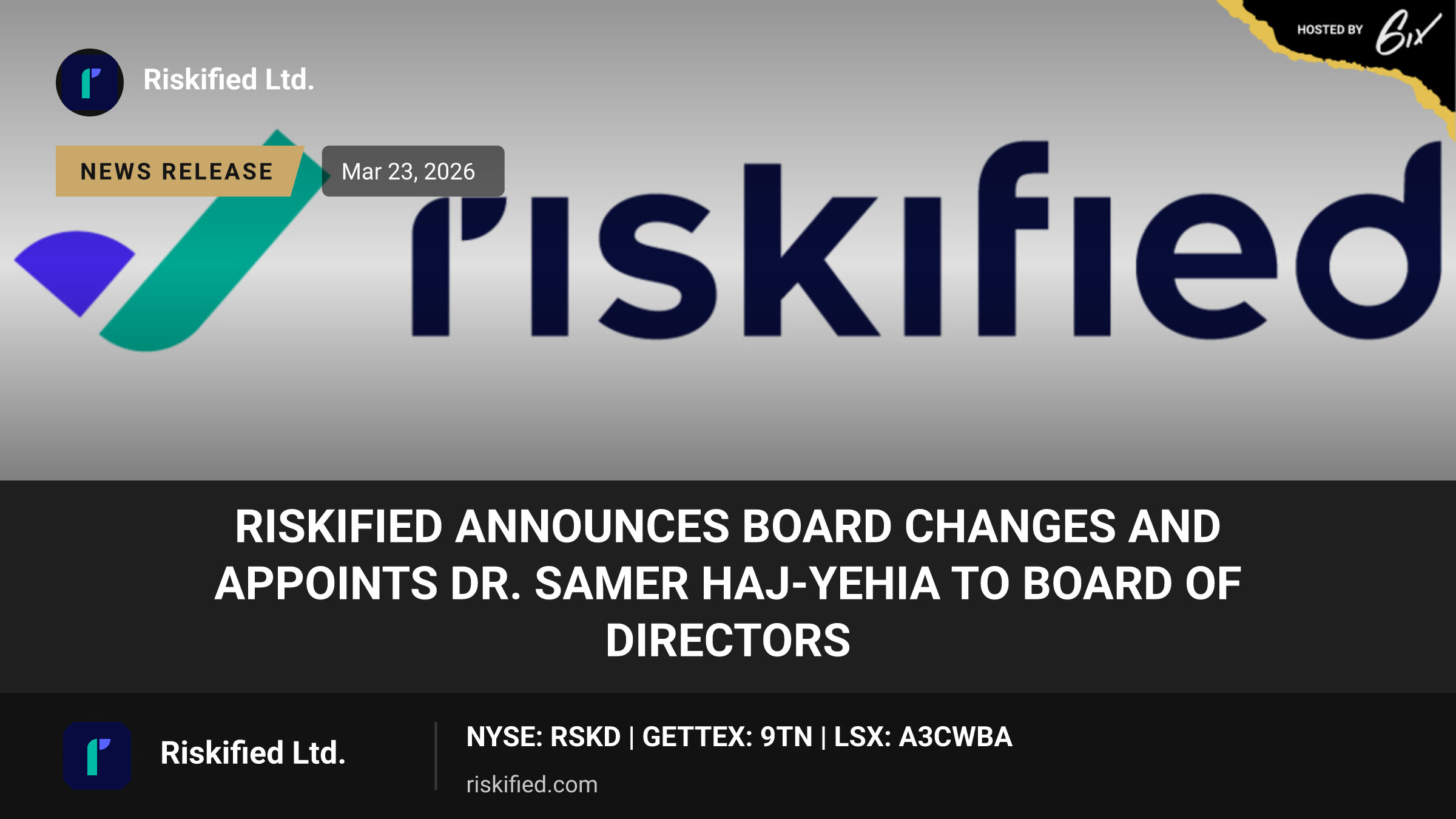 Riskified Announces Board Changes and Appoints Dr. Samer Haj-Yehia to Board of Directors