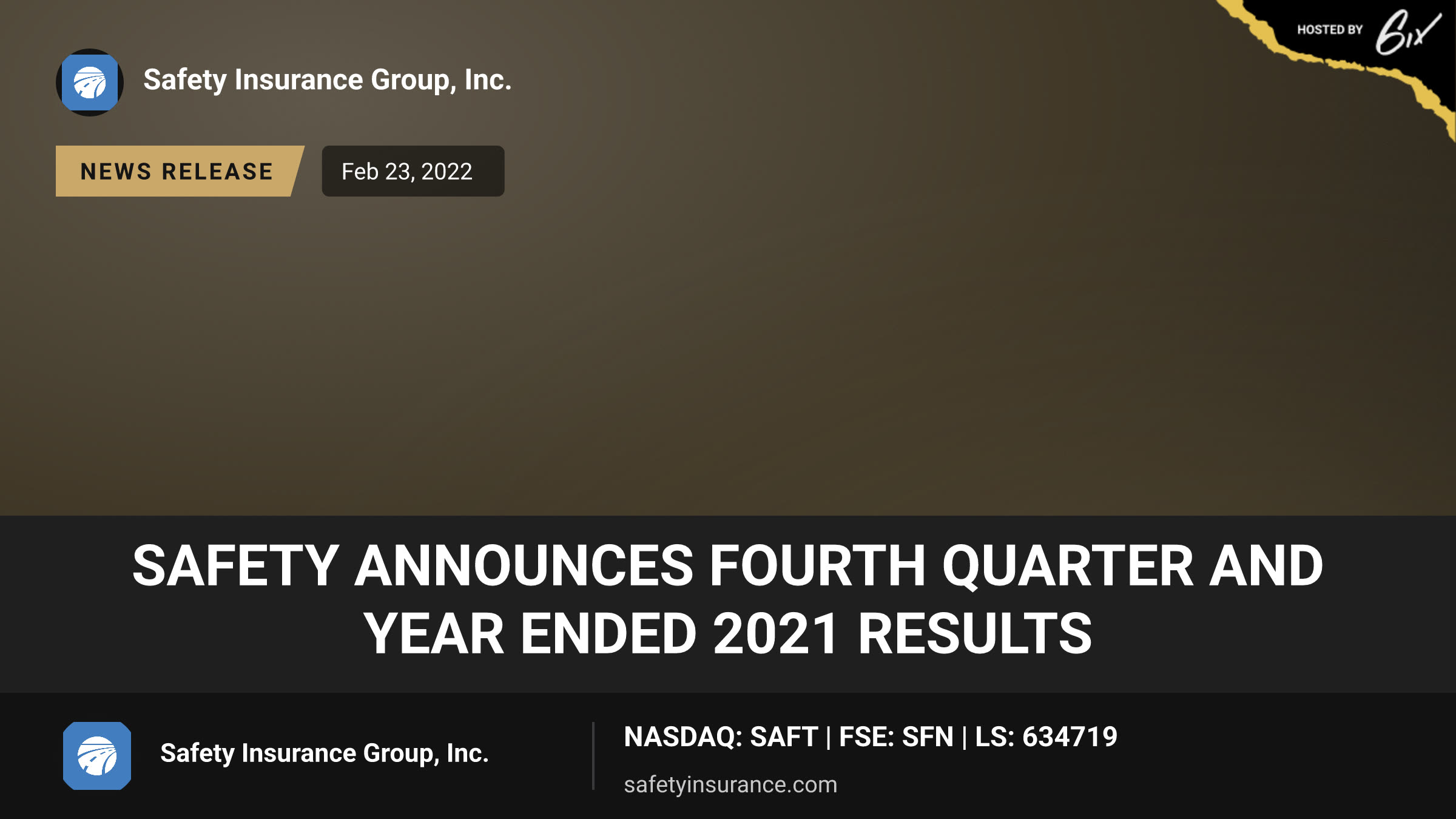 Safety Announces Fourth Quarter and Year Ended 2021 Results