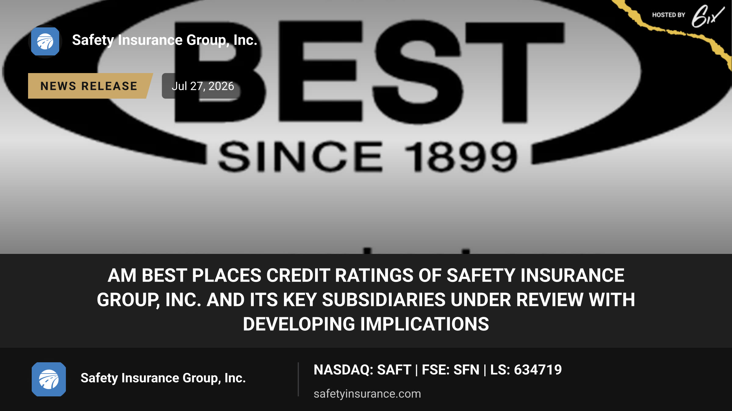 AM Best Places Credit Ratings of Safety Insurance Group, Inc. and Its Key Subsidiaries Under Review With Developing Implications