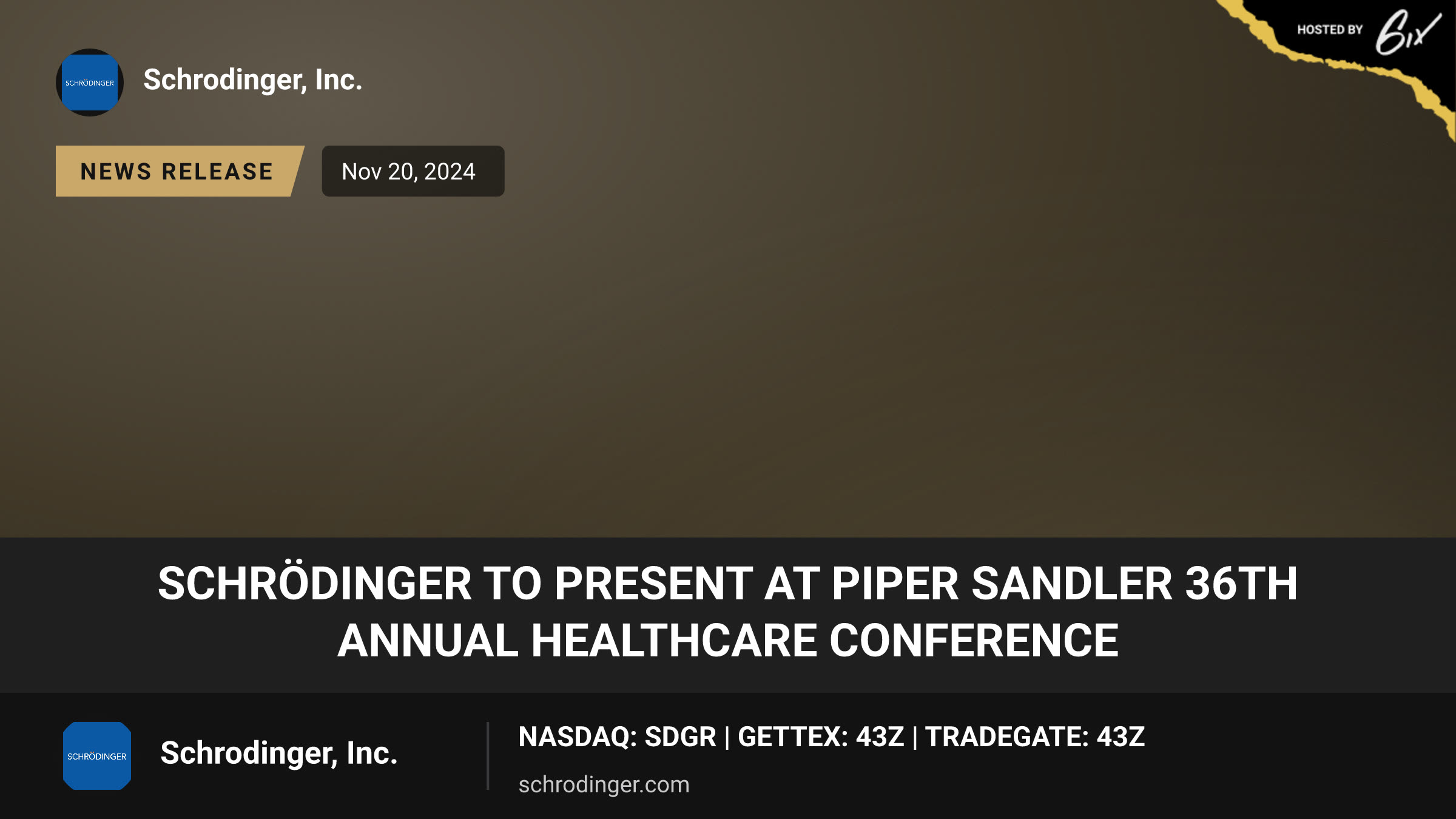 Schrödinger to Present at Piper Sandler 36th Annual Healthcare Conference