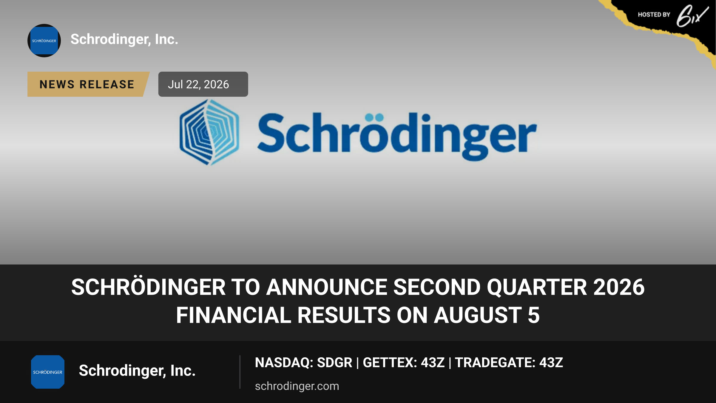 Schrödinger to Announce Second Quarter 2026 Financial Results on August 5