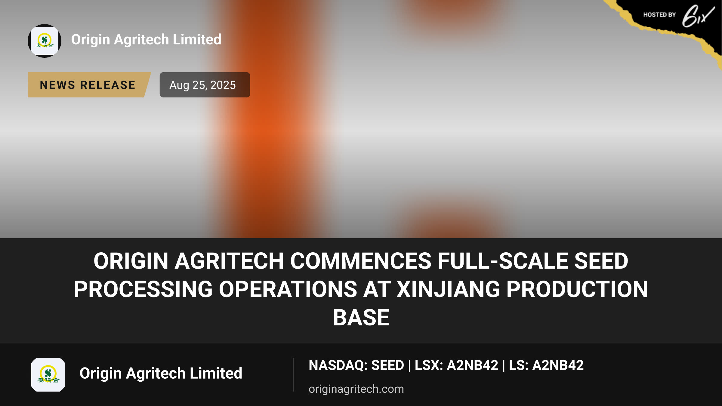 Origin Agritech Commences Full-Scale Seed Processing Operations at Xinjiang Production Base