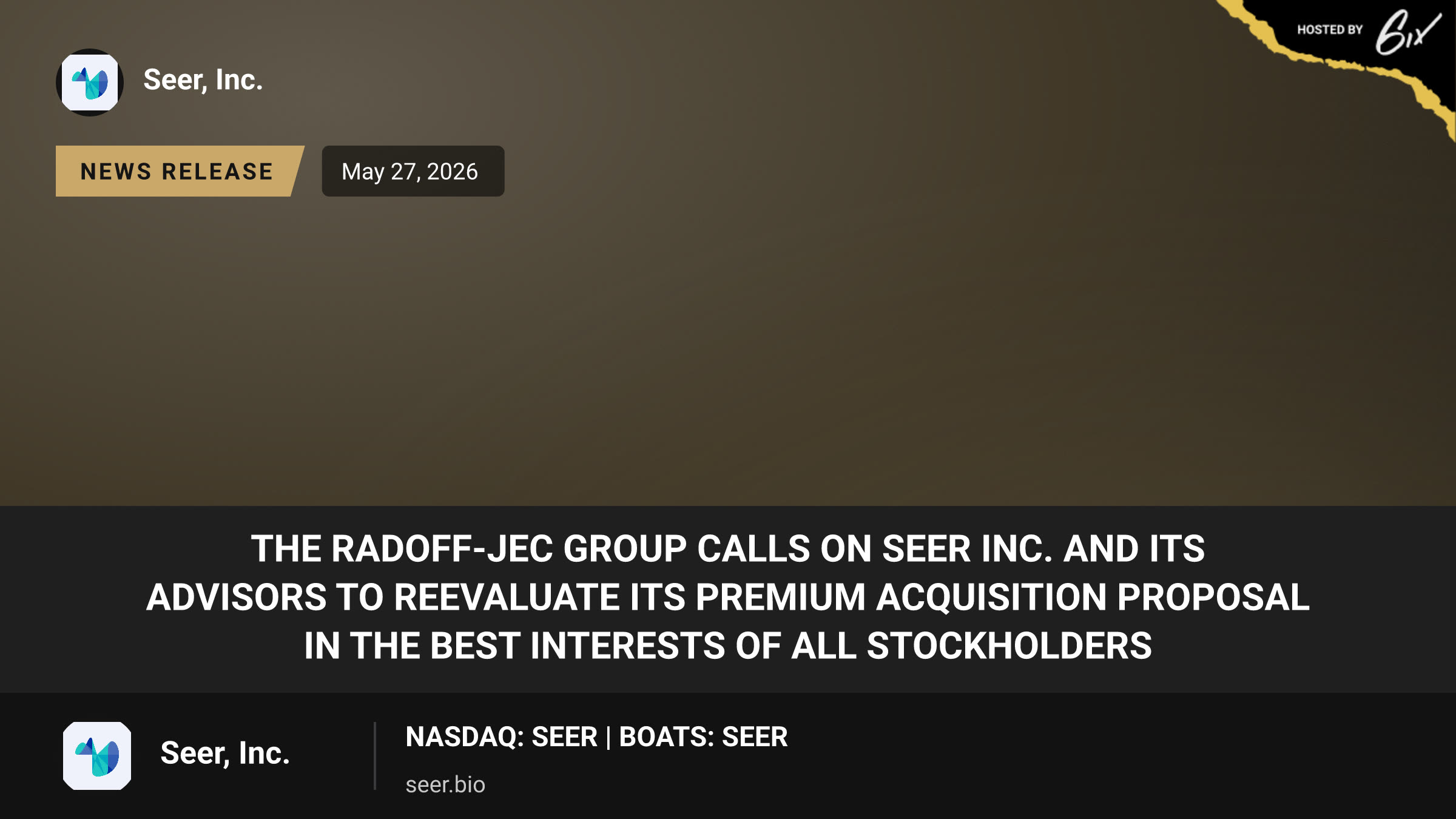 The Radoff-JEC Group Calls on Seer Inc. and Its Advisors to Reevaluate Its Premium Acquisition Proposal in the Best Interests of All Stockholders