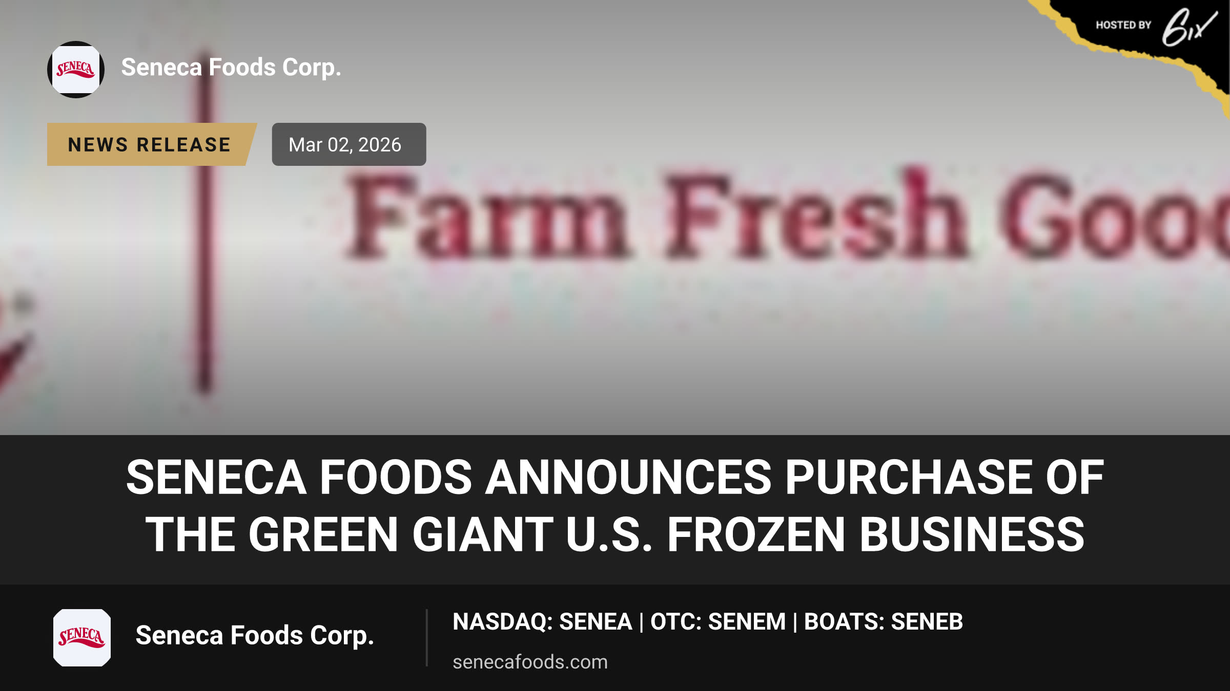 Seneca Foods Announces Purchase of the Green Giant U.S. Frozen Business