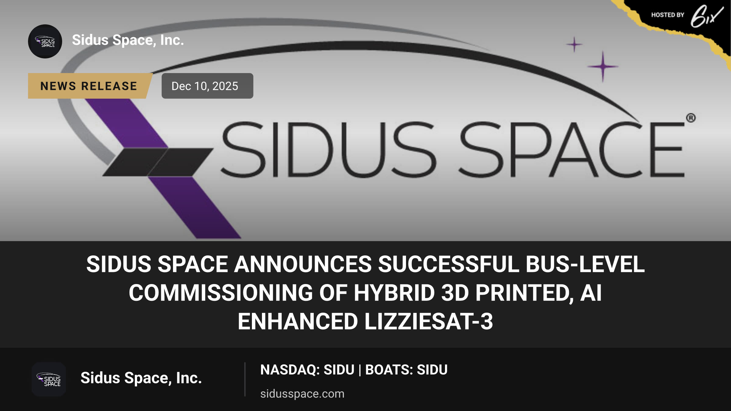 Sidus Space Announces Successful Bus-Level Commissioning of Hybrid 3D Printed, AI Enhanced LizzieSat-3
