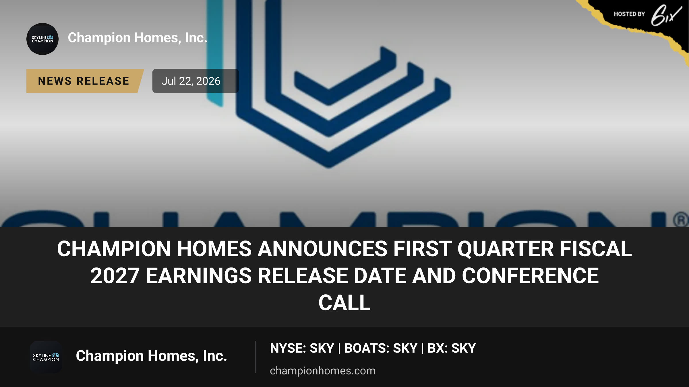 Champion Homes Announces First Quarter Fiscal 2027 Earnings Release Date and Conference Call