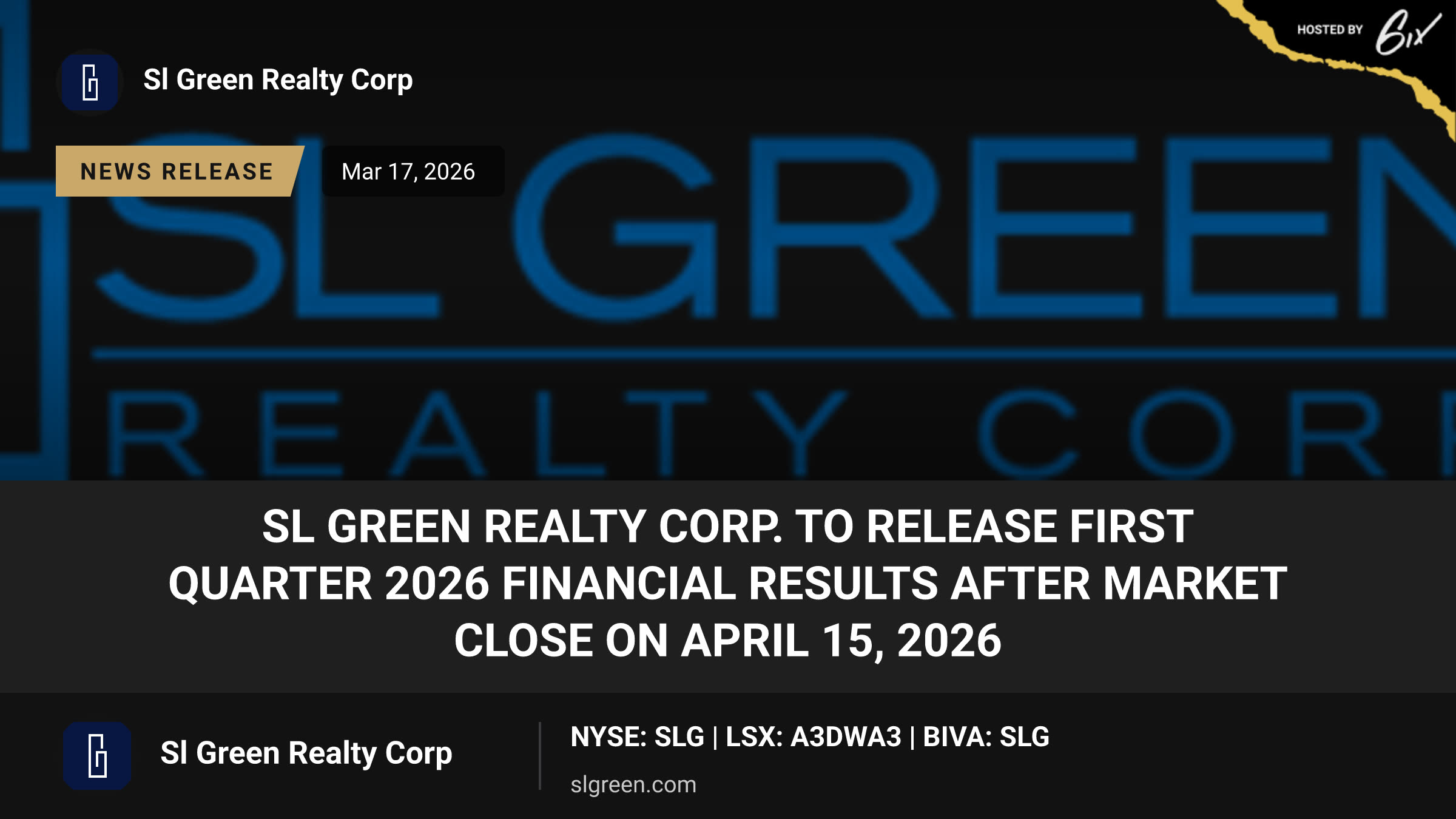 SL Green Realty Corp. to Release First Quarter 2026 Financial Results after Market Close on April 15, 2026