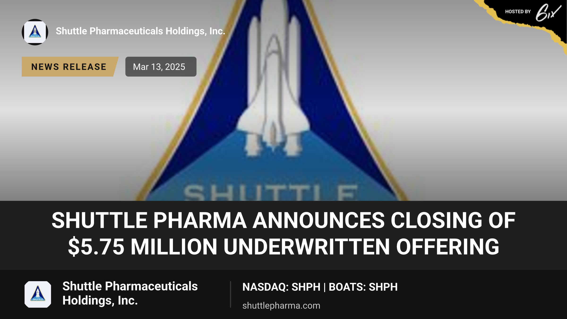 Shuttle Pharma Announces Closing of $5.75 Million Underwritten Offering