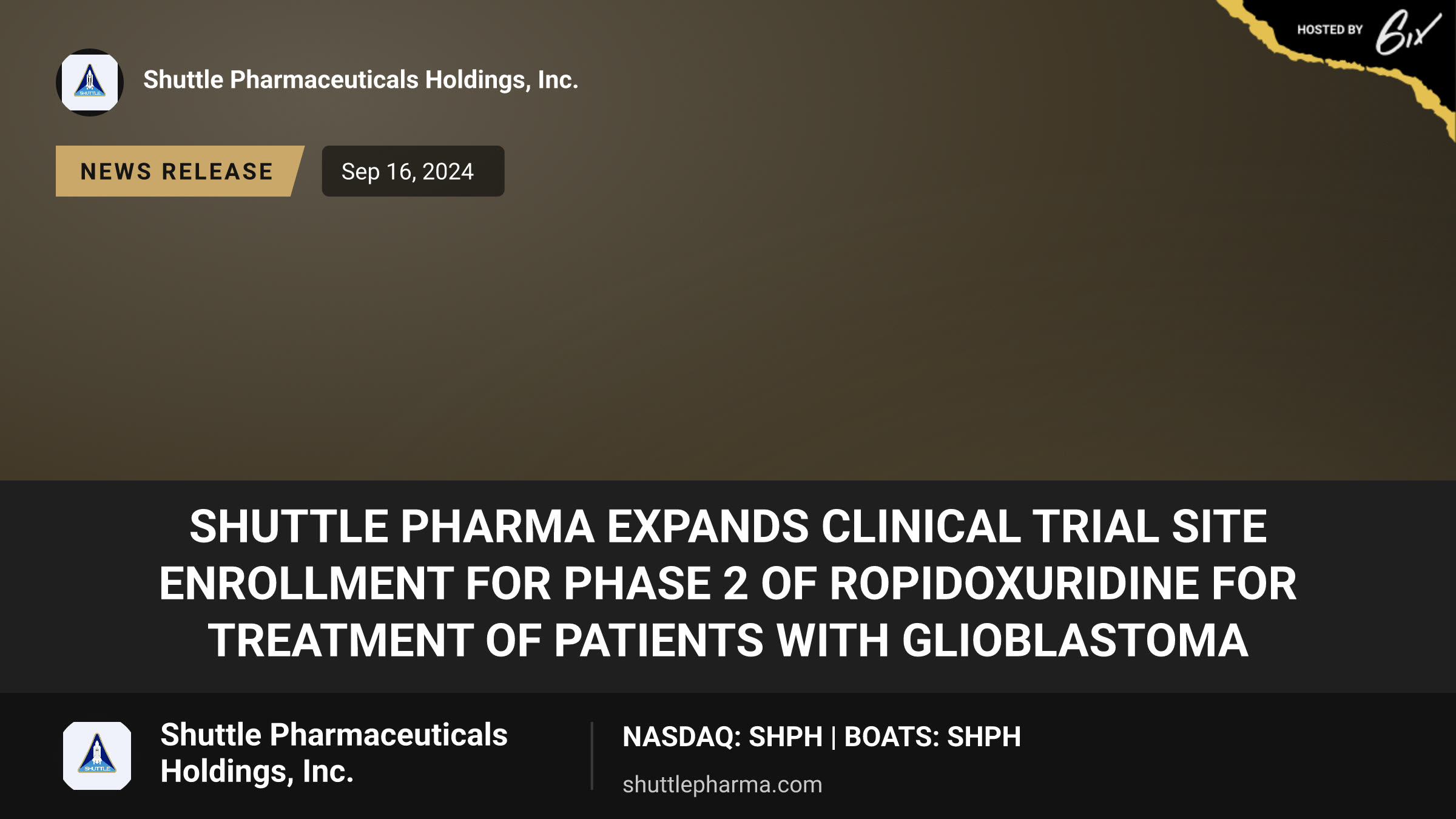 Shuttle Pharma Expands Clinical Trial Site Enrollment for Phase 2 of Ropidoxuridine for Treatment of Patients with Glioblastoma