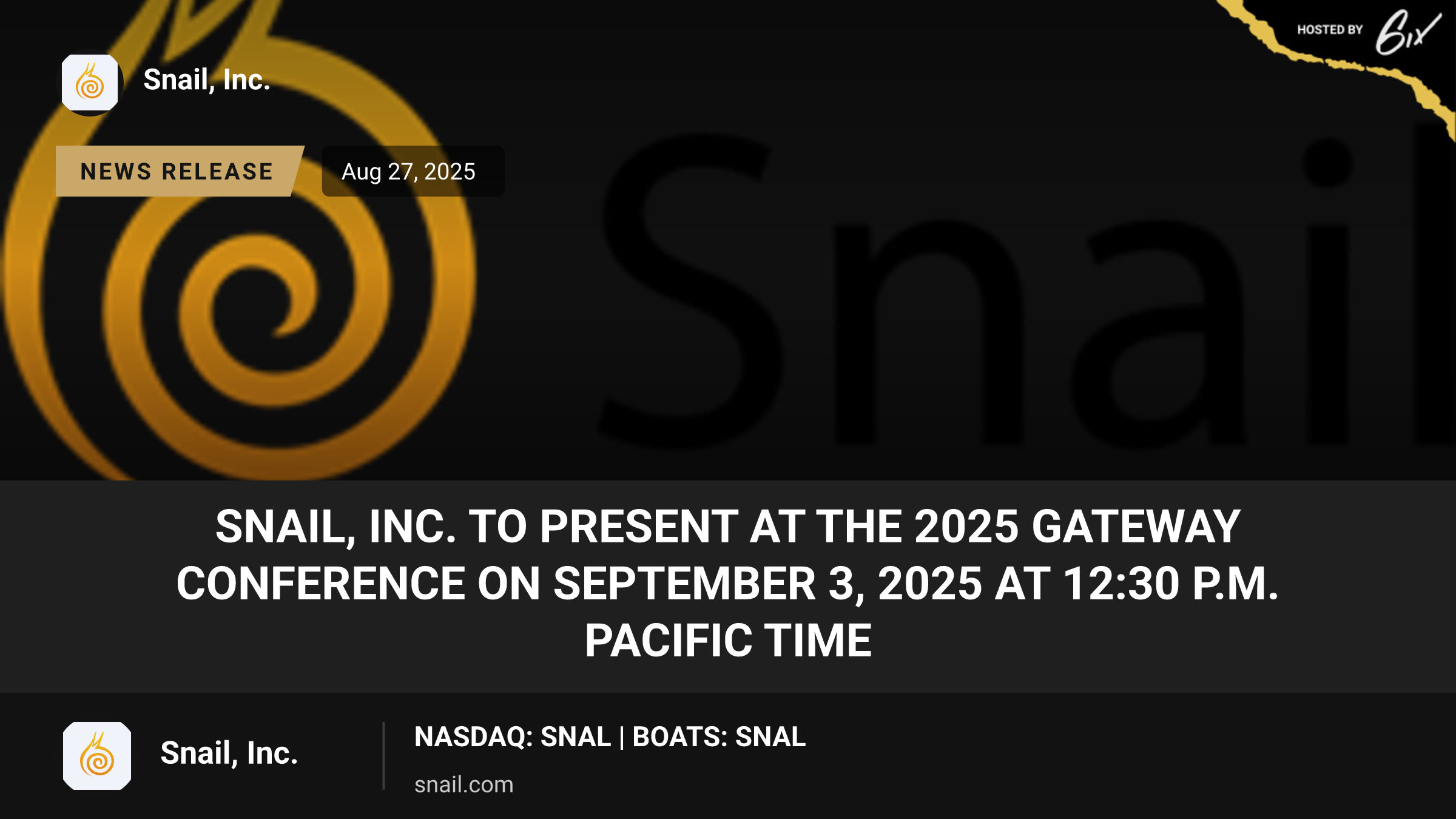 Snail, Inc. to Present at the 2025 Gateway Conference on September 3, 2025 at 12:30 p.m. Pacific Time