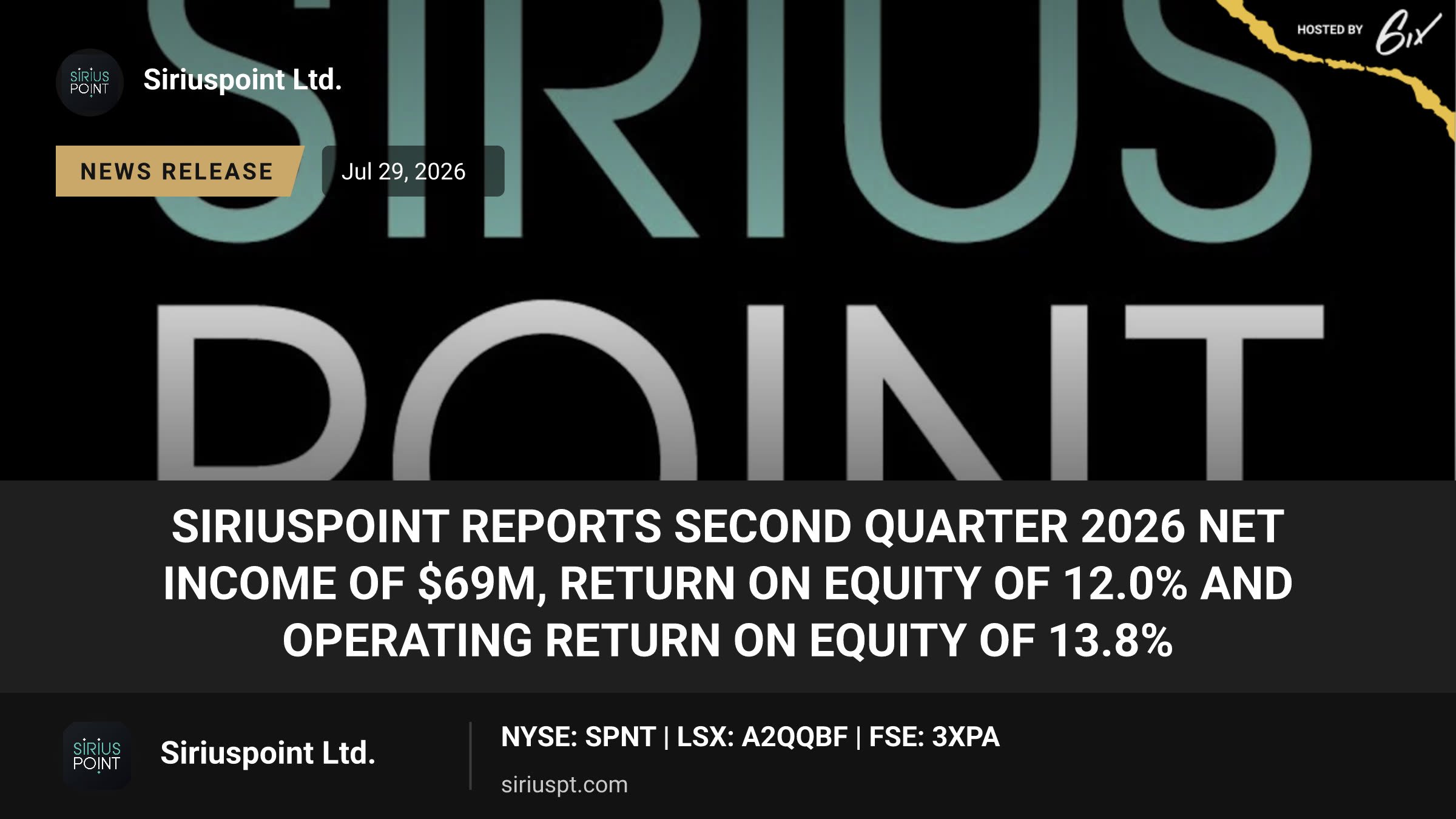 SiriusPoint Reports Second Quarter 2026 Net Income of $69m, Return on Equity of 12.0% and Operating Return on Equity of 13.8%