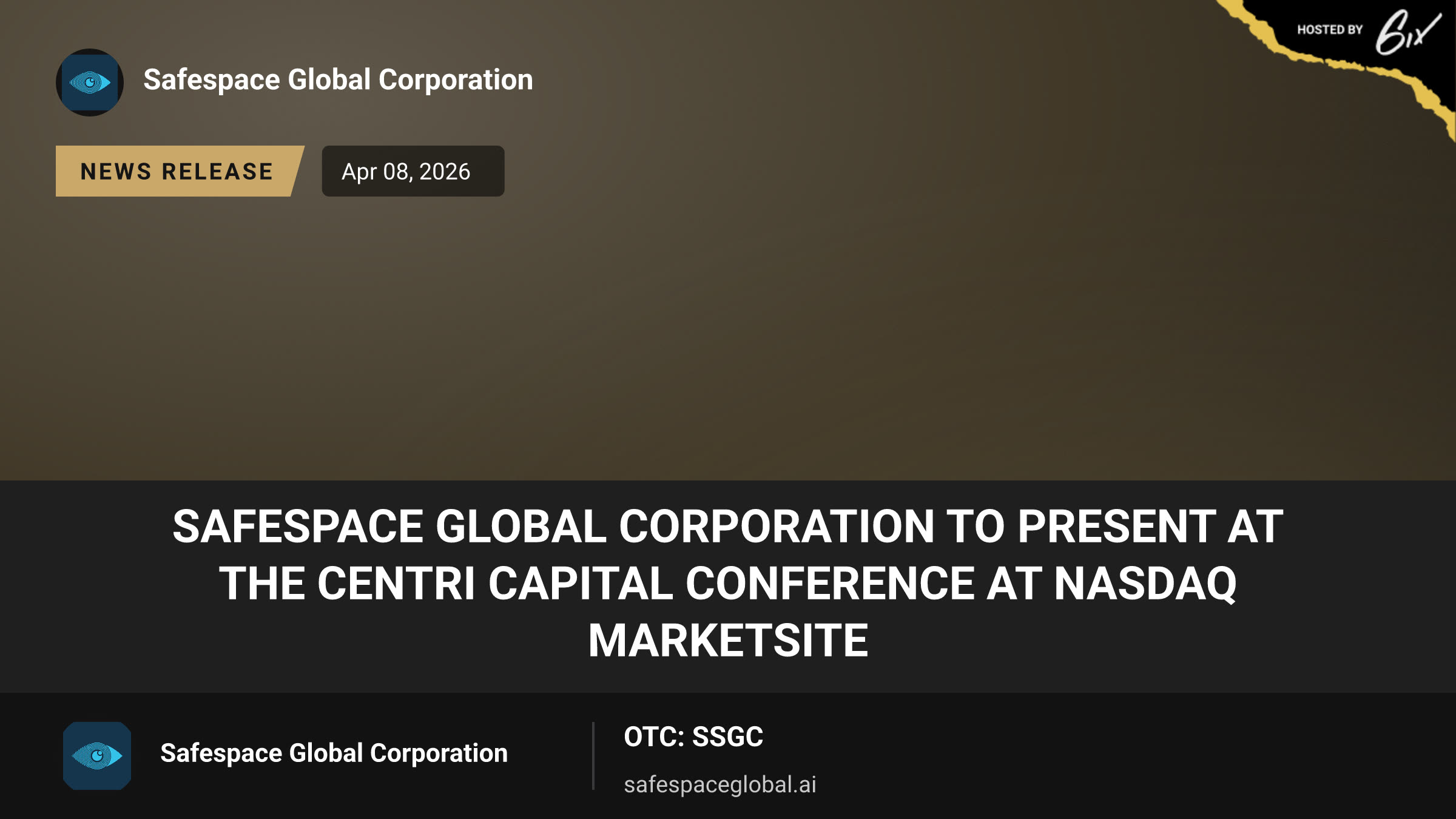 SafeSpace Global Corporation to Present at the Centri Capital Conference at Nasdaq MarketSite