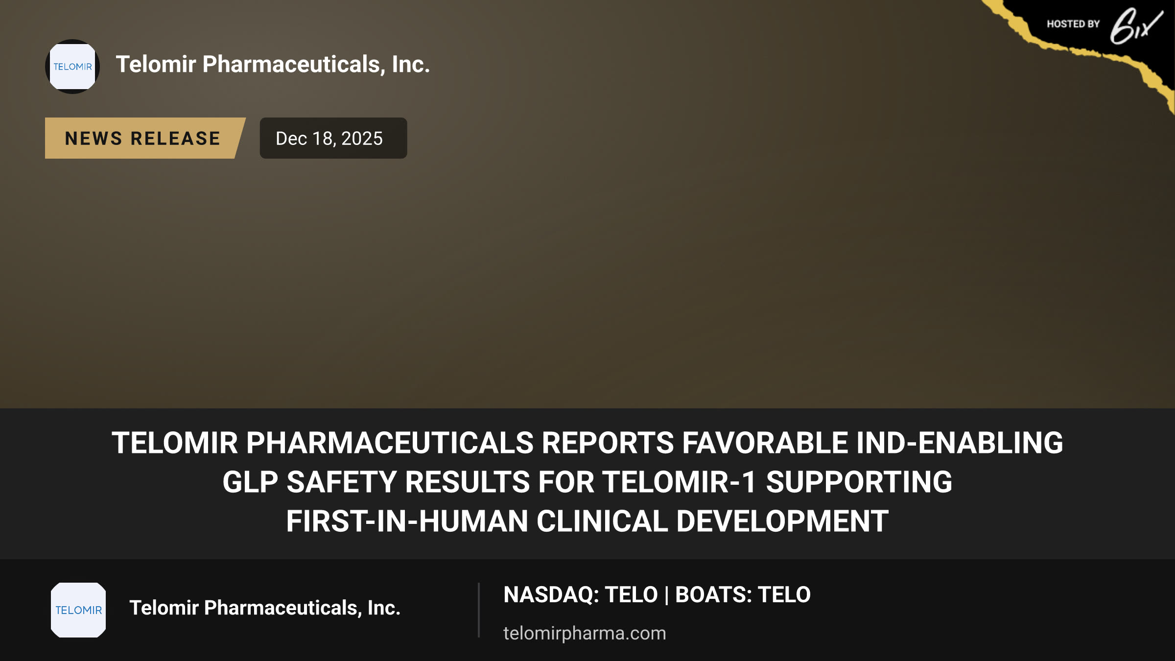 Telomir Pharmaceuticals Reports Favorable IND-Enabling GLP Safety Results for Telomir-1 Supporting First-in-Human Clinical Development