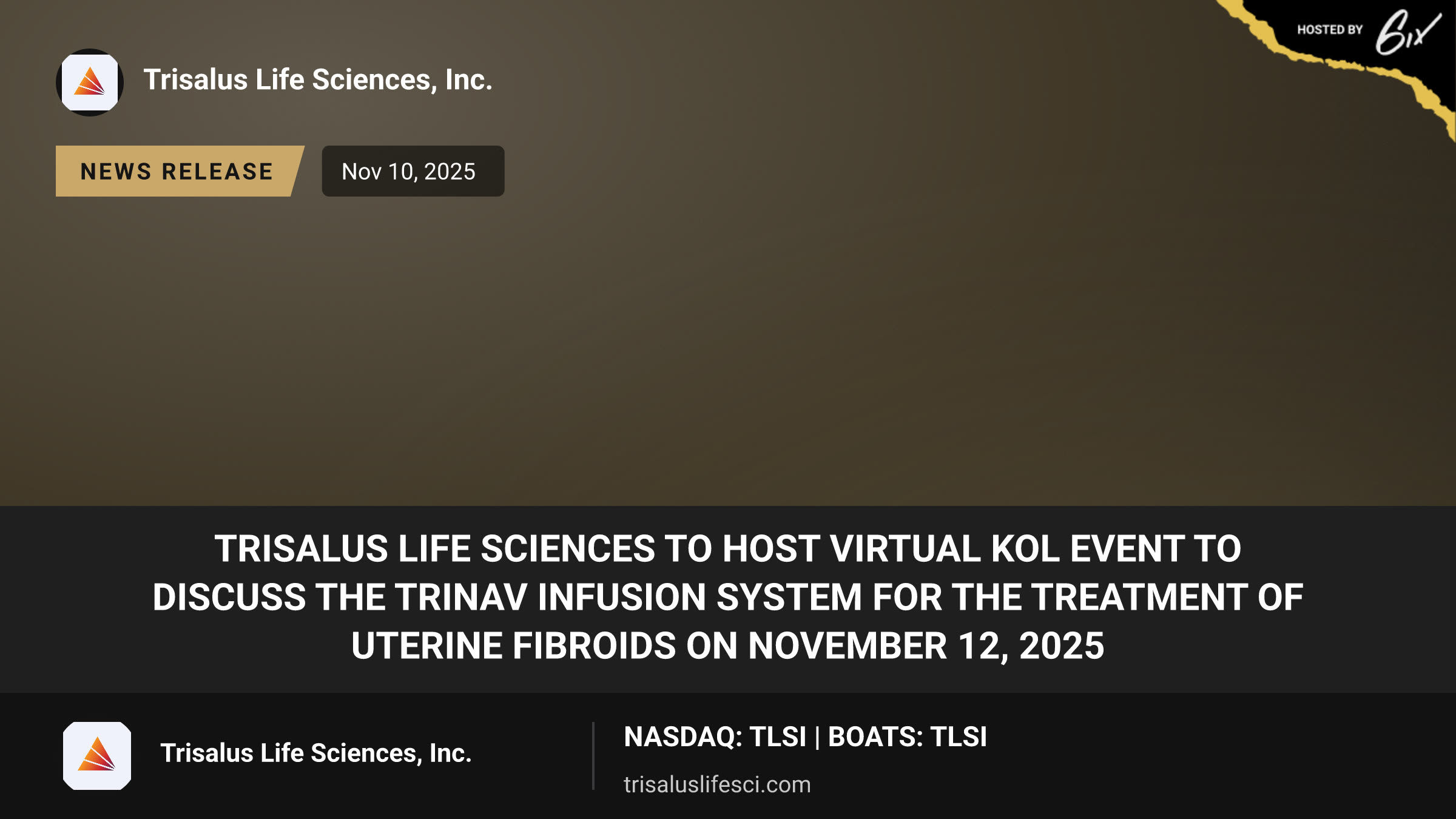 TriSalus Life Sciences to Host Virtual KOL Event to Discuss the TriNav Infusion System for the Treatment of Uterine Fibroids on November 12, 2025