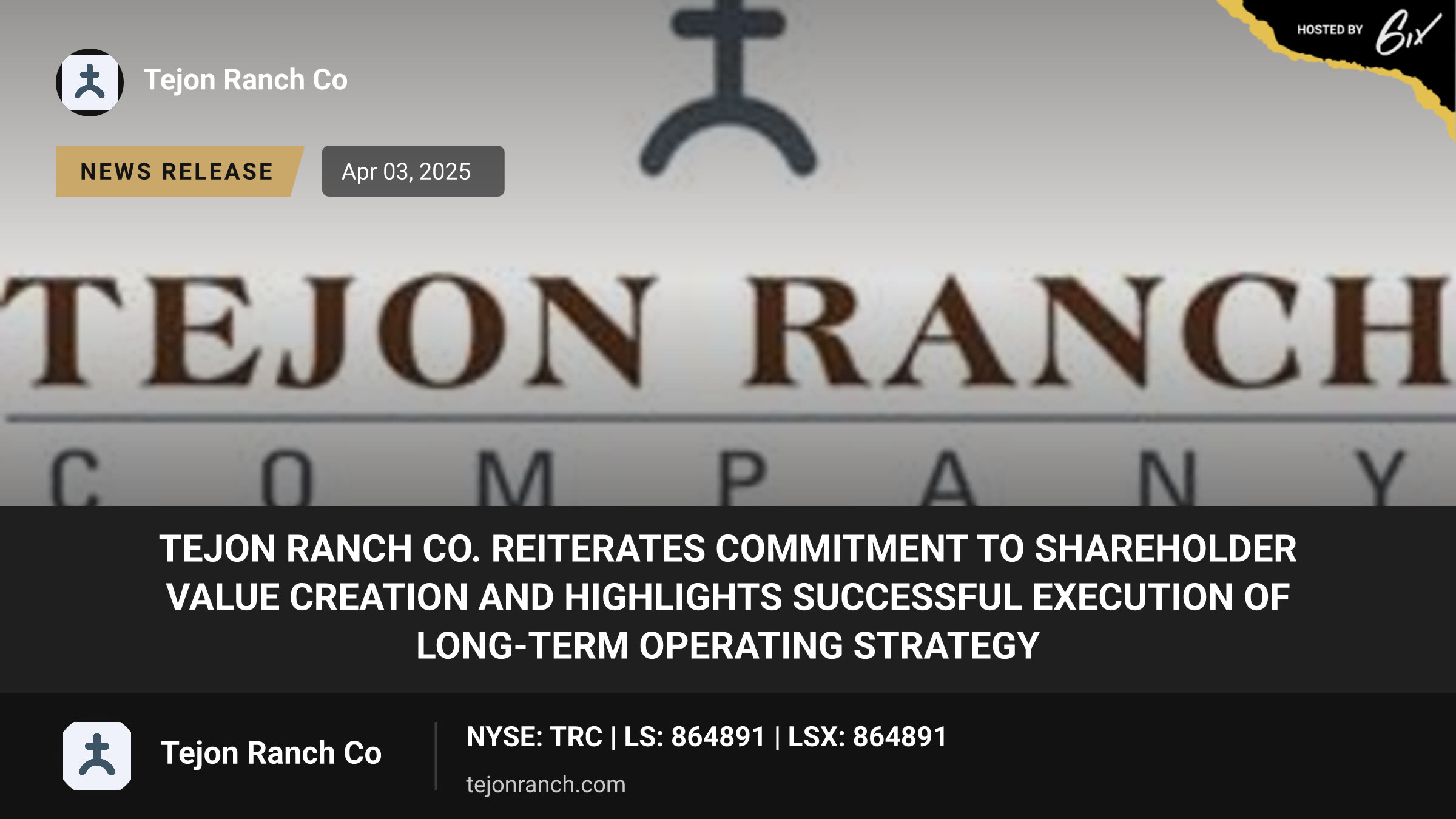 Tejon Ranch Co. Reiterates Commitment to Shareholder Value Creation and Highlights Successful Execution of Long-Term Operating Strategy