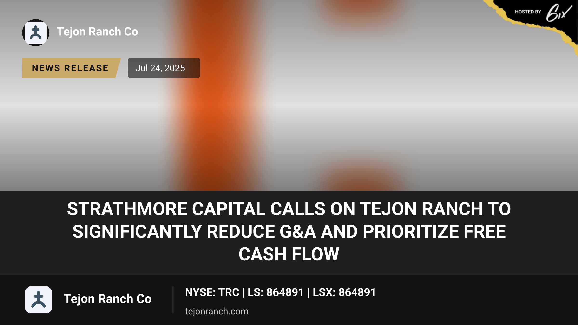 Strathmore Capital Calls on Tejon Ranch to Significantly Reduce G&A and Prioritize Free Cash Flow
