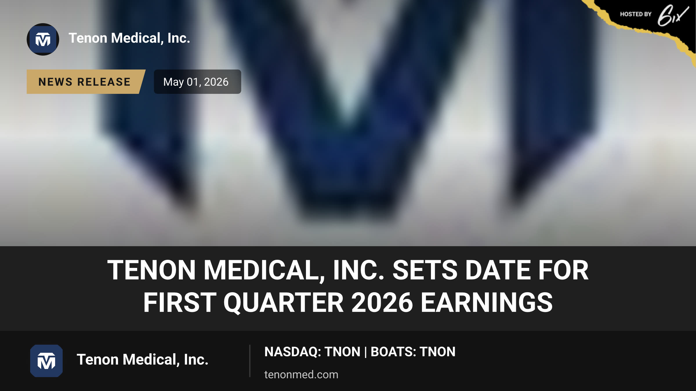 Tenon Medical, Inc. Sets Date for First Quarter 2026 Earnings
