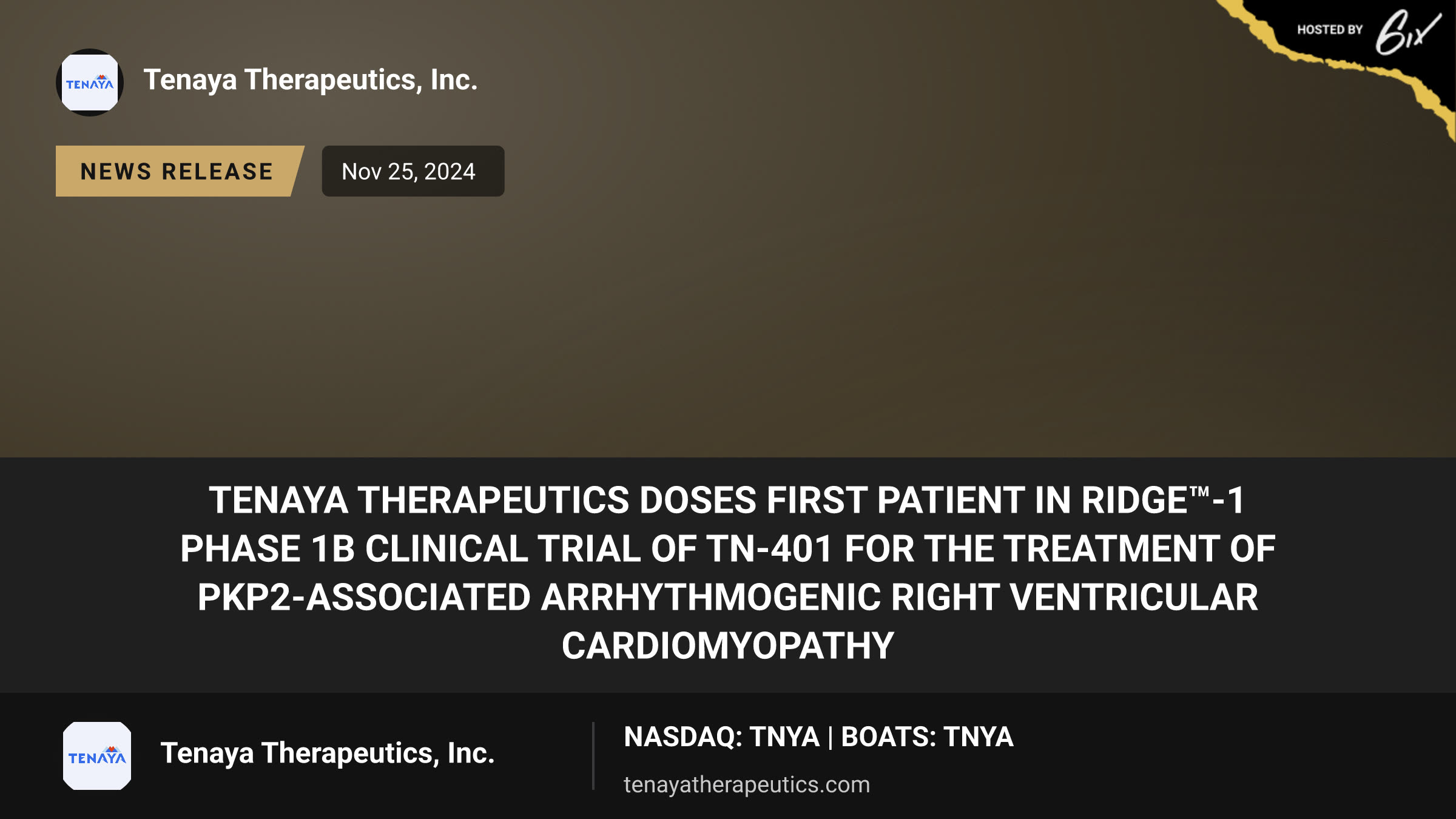 Tenaya Therapeutics Doses First Patient in RIDGE™-1 Phase 1b Clinical Trial of TN-401 for the Treatment of PKP2-Associated Arrhythmogenic Right Ventricular Cardiomyopathy