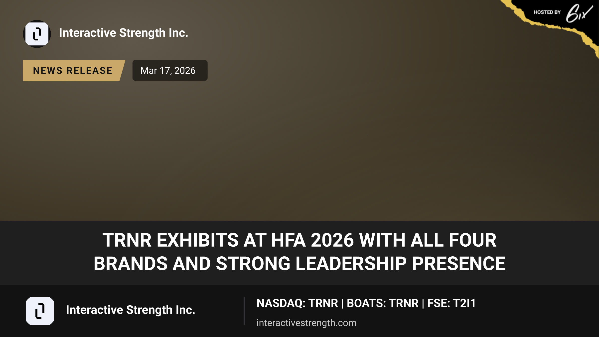TRNR Exhibits at HFA 2026 with All Four Brands and Strong Leadership Presence