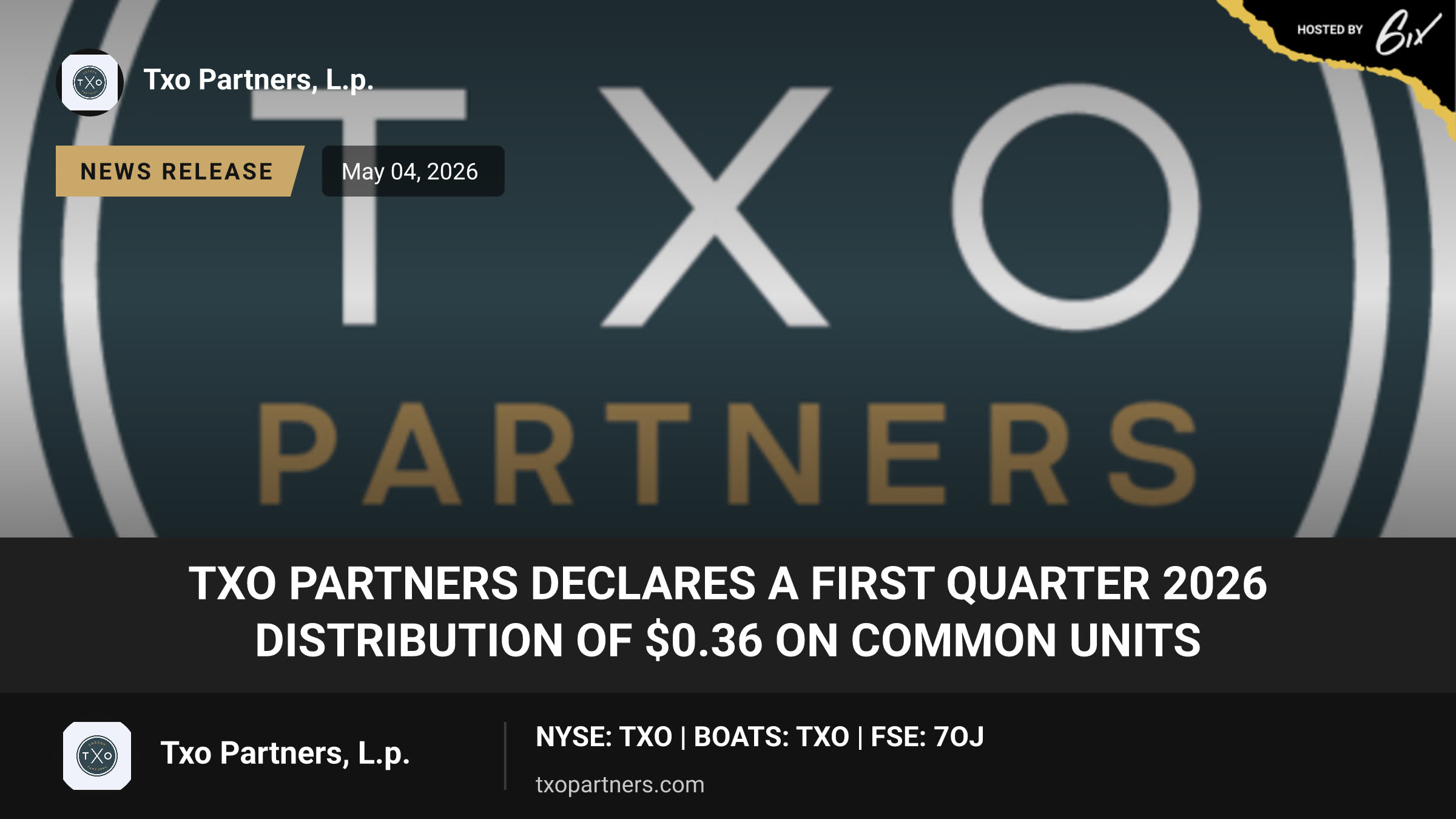 TXO Partners Declares a First Quarter 2026 Distribution of $0.36 on Common Units