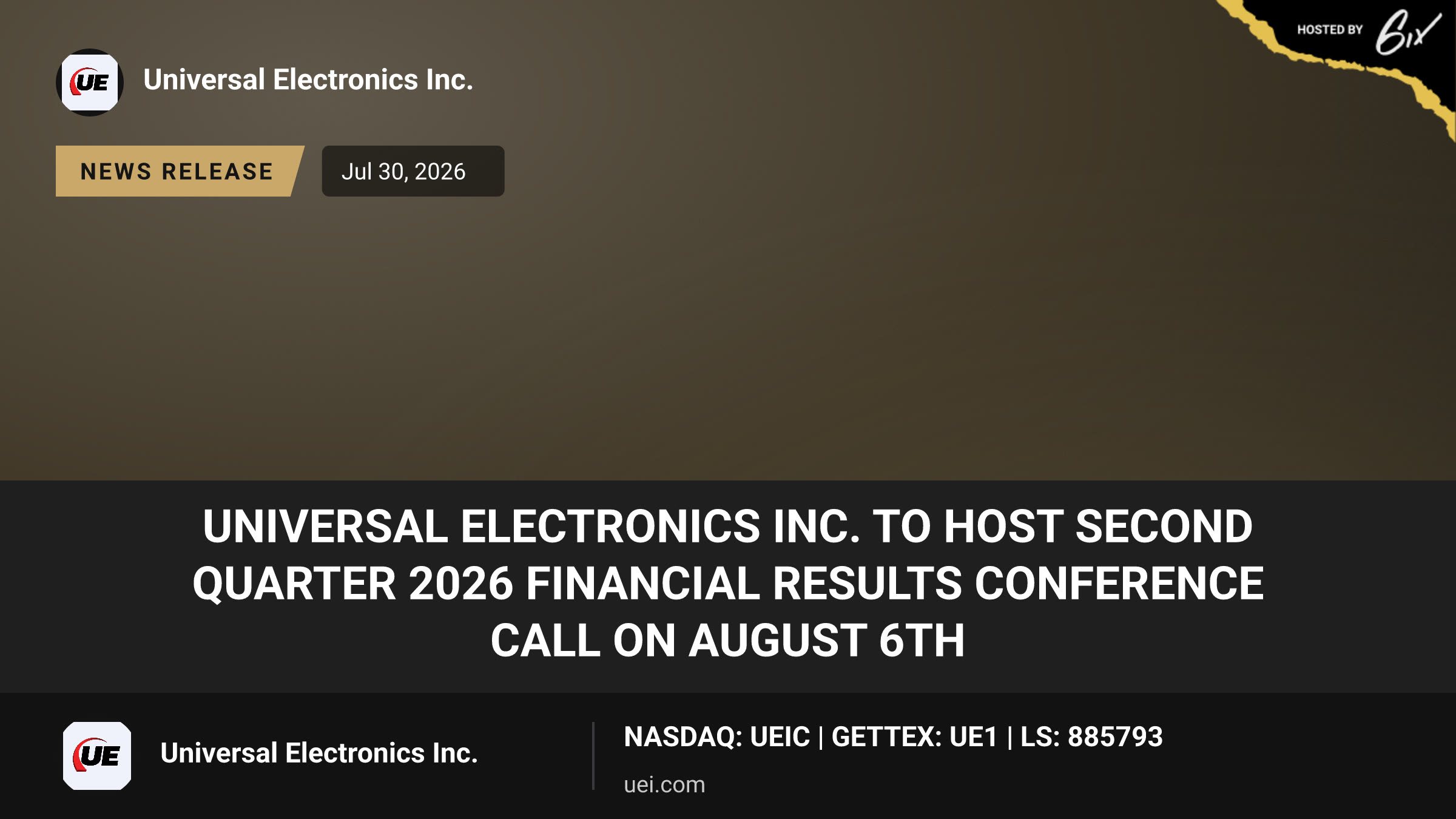 Universal Electronics Inc. to Host Second Quarter 2026 Financial Results Conference Call on August 6th