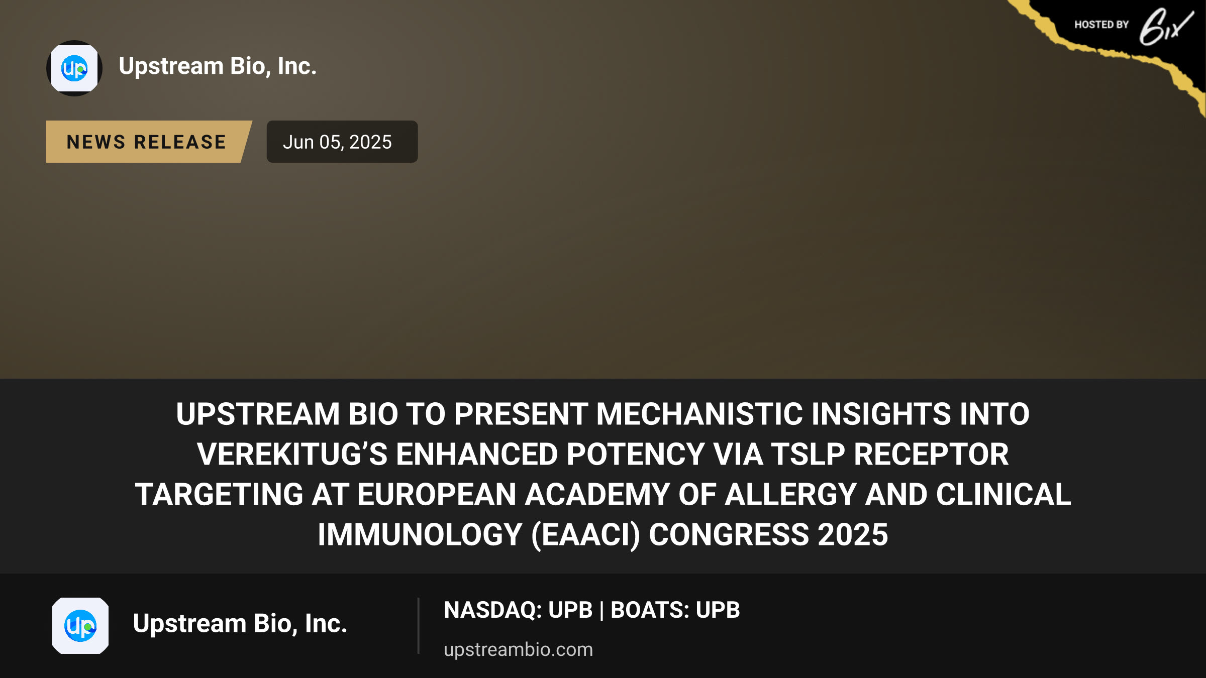 Upstream Bio to Present Mechanistic Insights into Verekitug’s Enhanced Potency via TSLP Receptor Targeting at European Academy of Allergy and Clinical Immunology (EAACI) Congress 2025