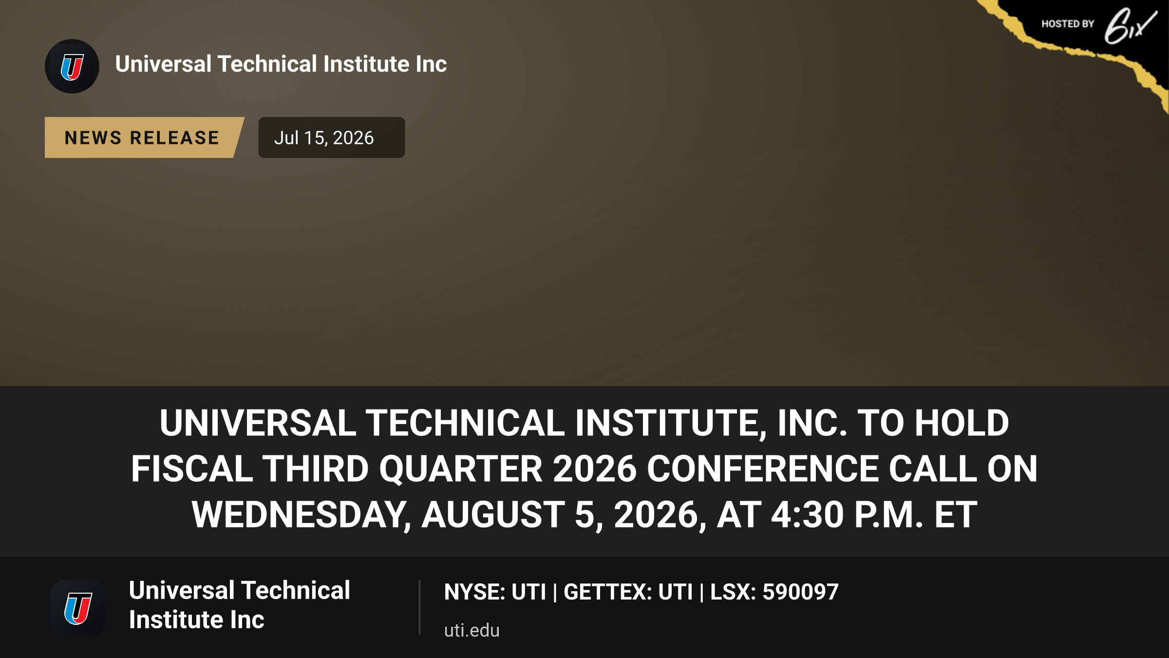 Universal Technical Institute, Inc. to Hold Fiscal Third Quarter 2026 Conference Call on Wednesday, August 5, 2026, at 4:30 p.m. ET