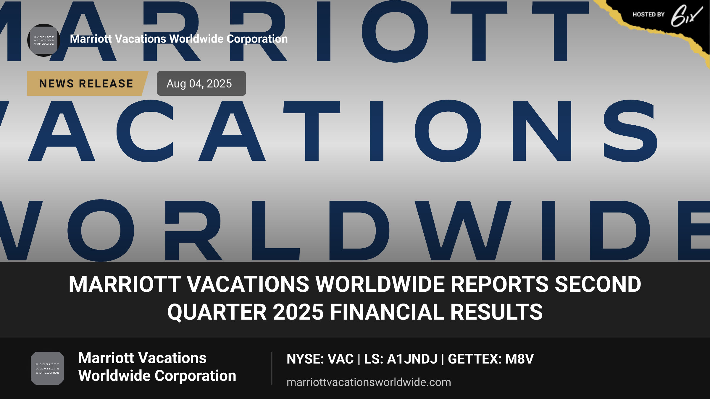 Marriott Vacations Worldwide Reports Second Quarter 2025 Financial Results