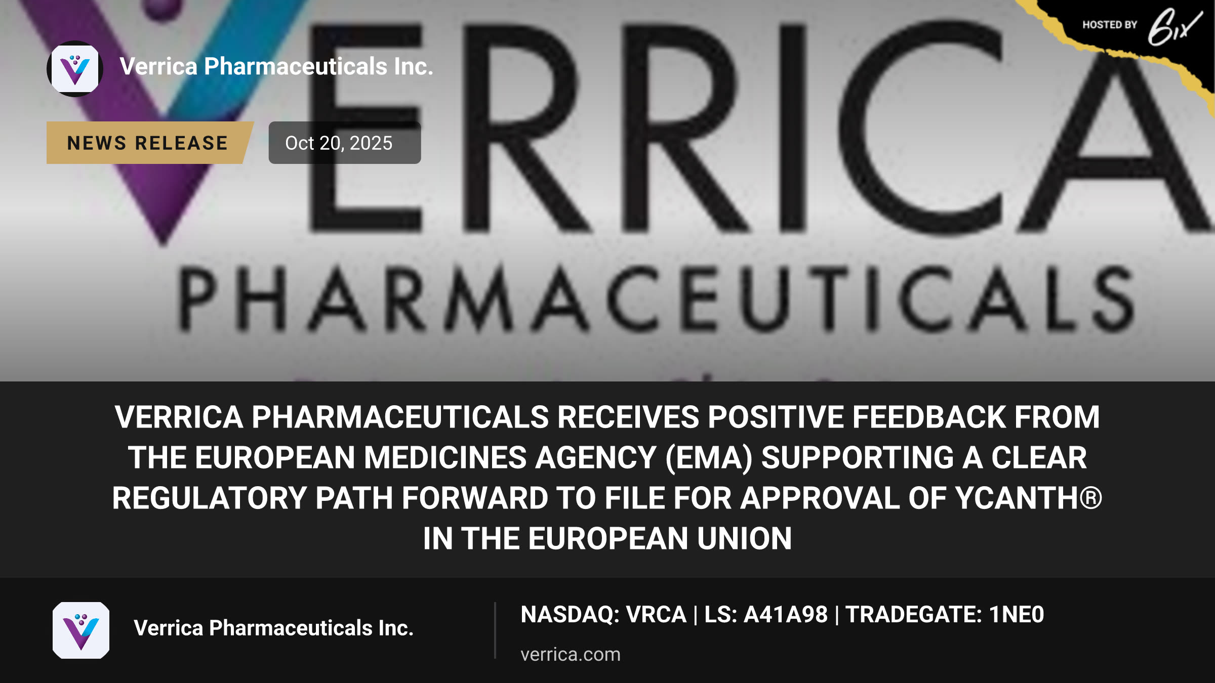 Verrica Pharmaceuticals Receives Positive Feedback from the European Medicines Agency (EMA) Supporting a Clear Regulatory Path Forward to File for Approval of YCANTH® in the European Union