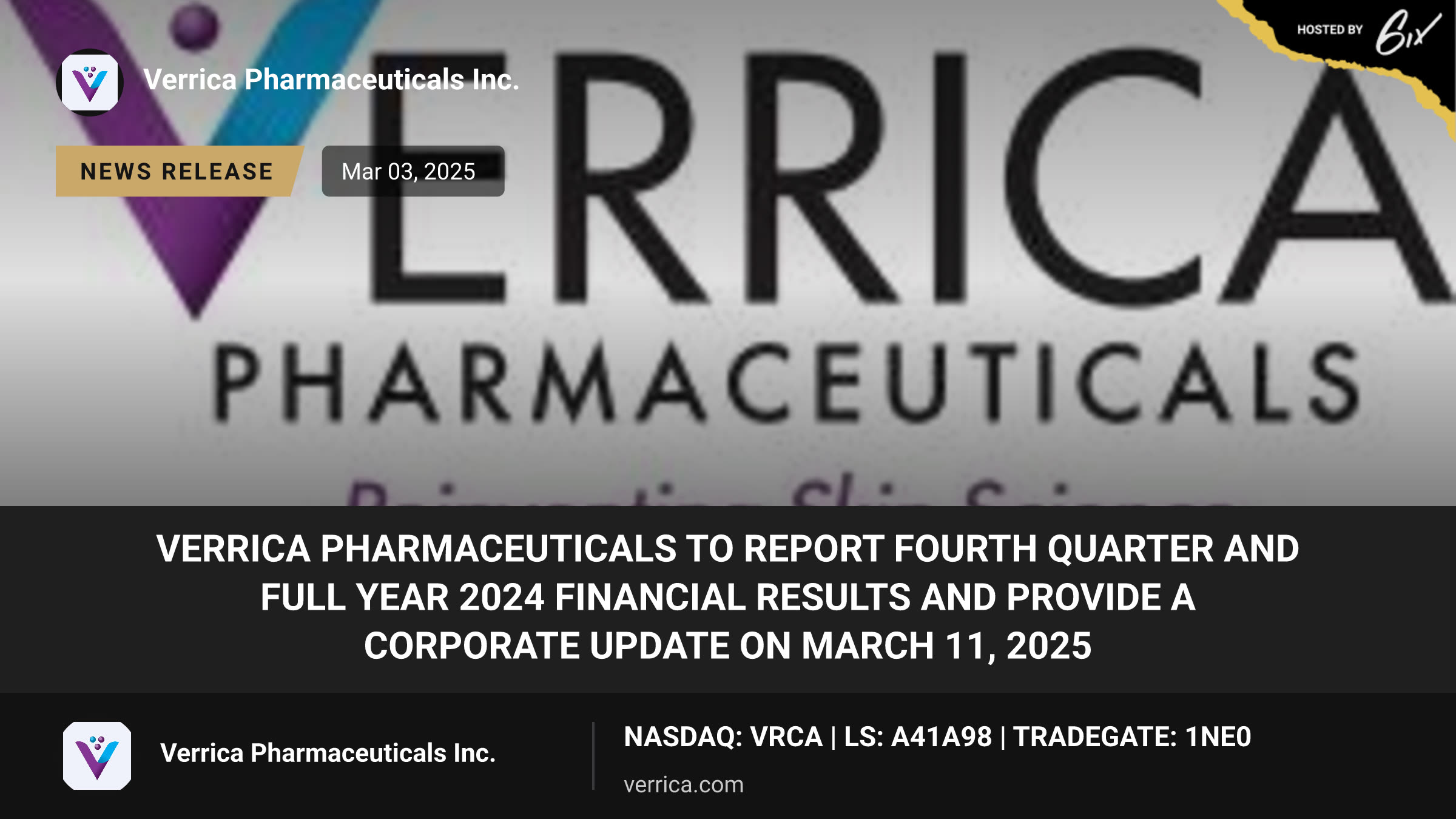 Verrica Pharmaceuticals to Report Fourth Quarter and Full Year 2024 Financial Results and Provide a Corporate Update on March 11, 2025