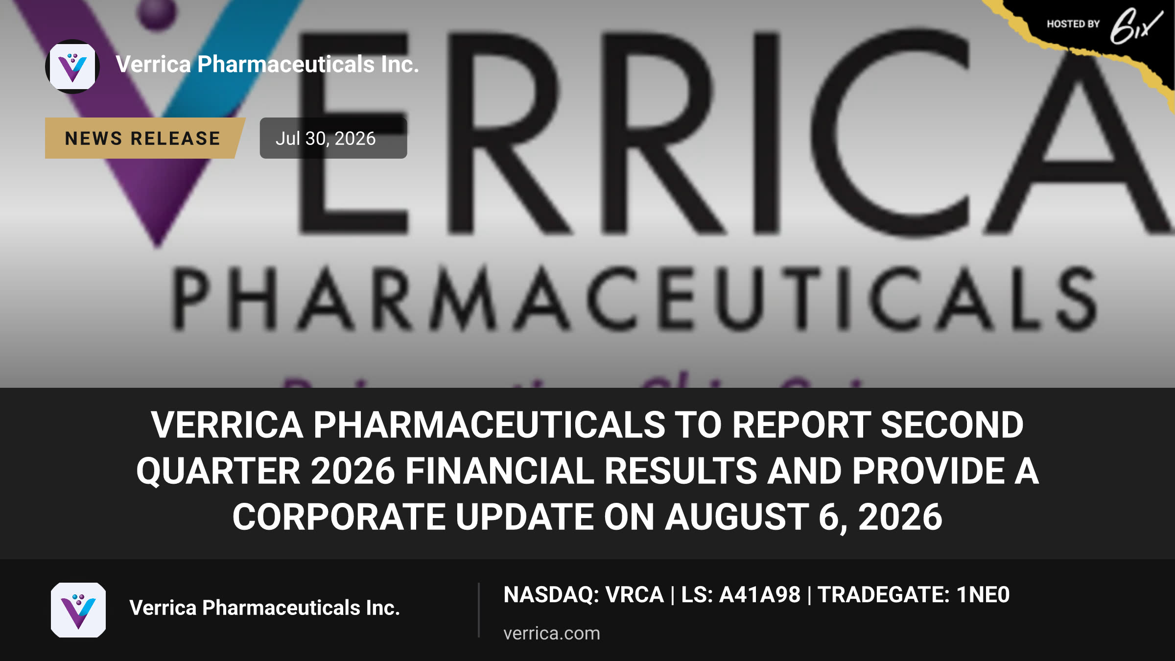 Verrica Pharmaceuticals to Report Second Quarter 2026 Financial Results and Provide a Corporate Update on August 6, 2026