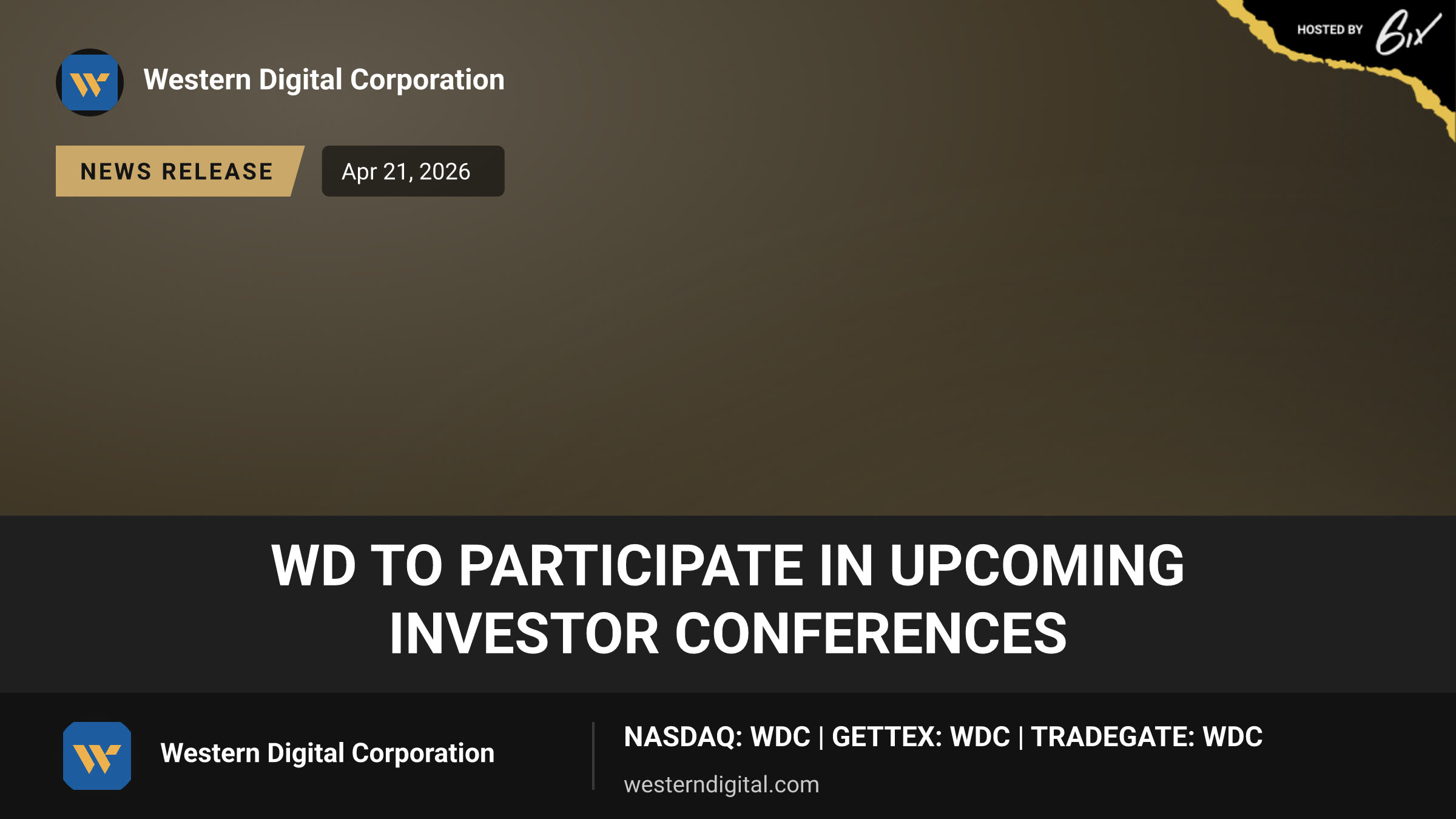 WD to Participate in Upcoming Investor Conferences