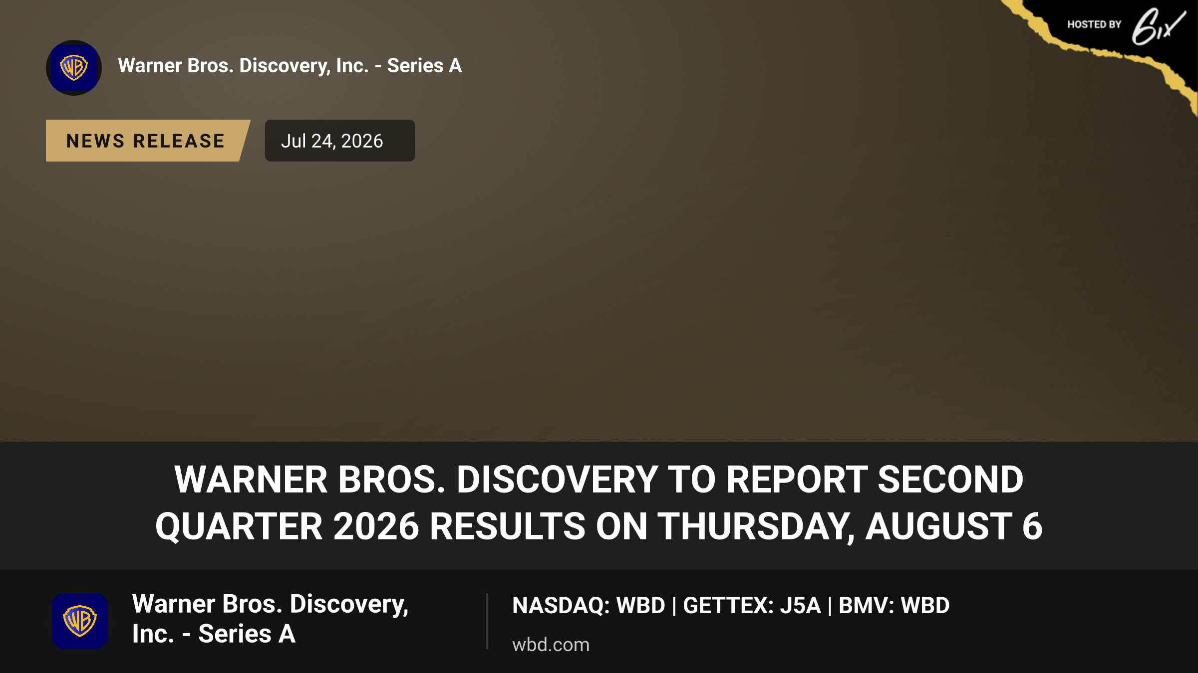 Warner Bros. Discovery to Report Second Quarter 2026 Results on Thursday, August 6