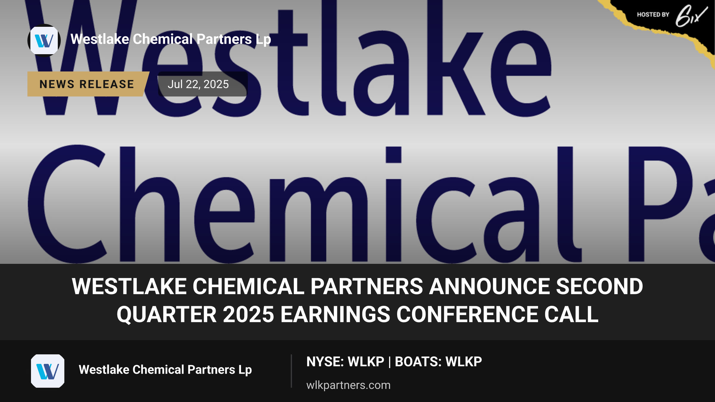 Westlake Chemical Partners Announce Second Quarter 2025 Earnings Conference Call