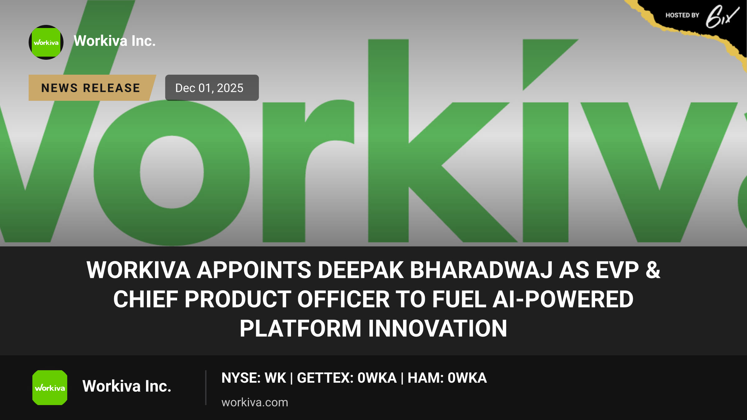 Workiva Appoints Deepak Bharadwaj as EVP & Chief Product Officer to Fuel AI-Powered Platform Innovation