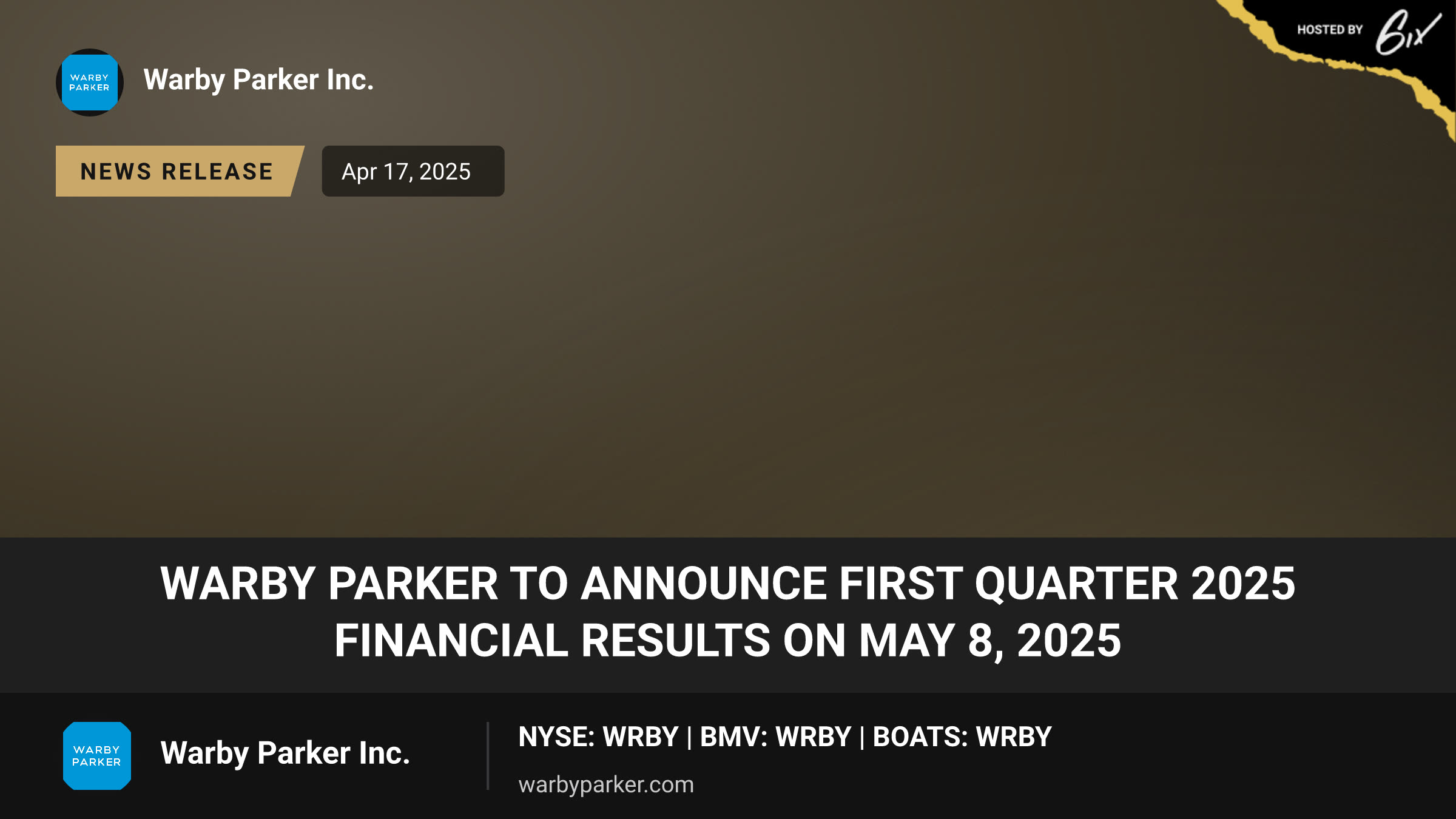 Warby Parker to Announce First Quarter 2025 Financial Results on May 8, 2025
