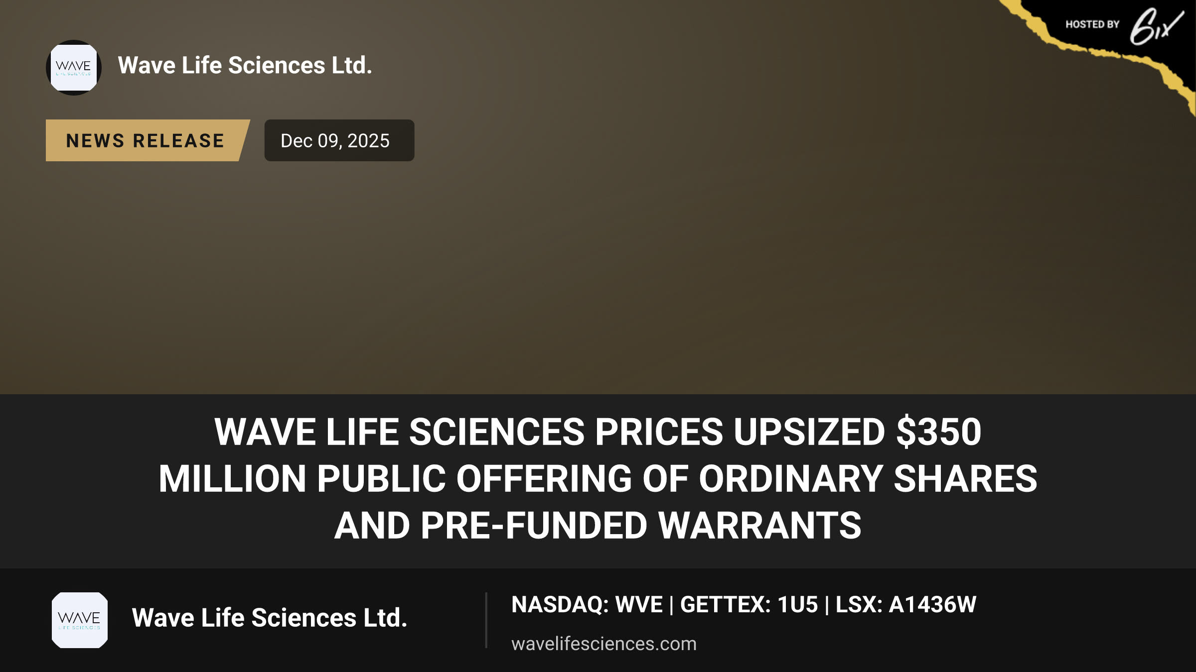 Wave Life Sciences Prices Upsized $350 Million Public Offering of Ordinary Shares and Pre-Funded Warrants