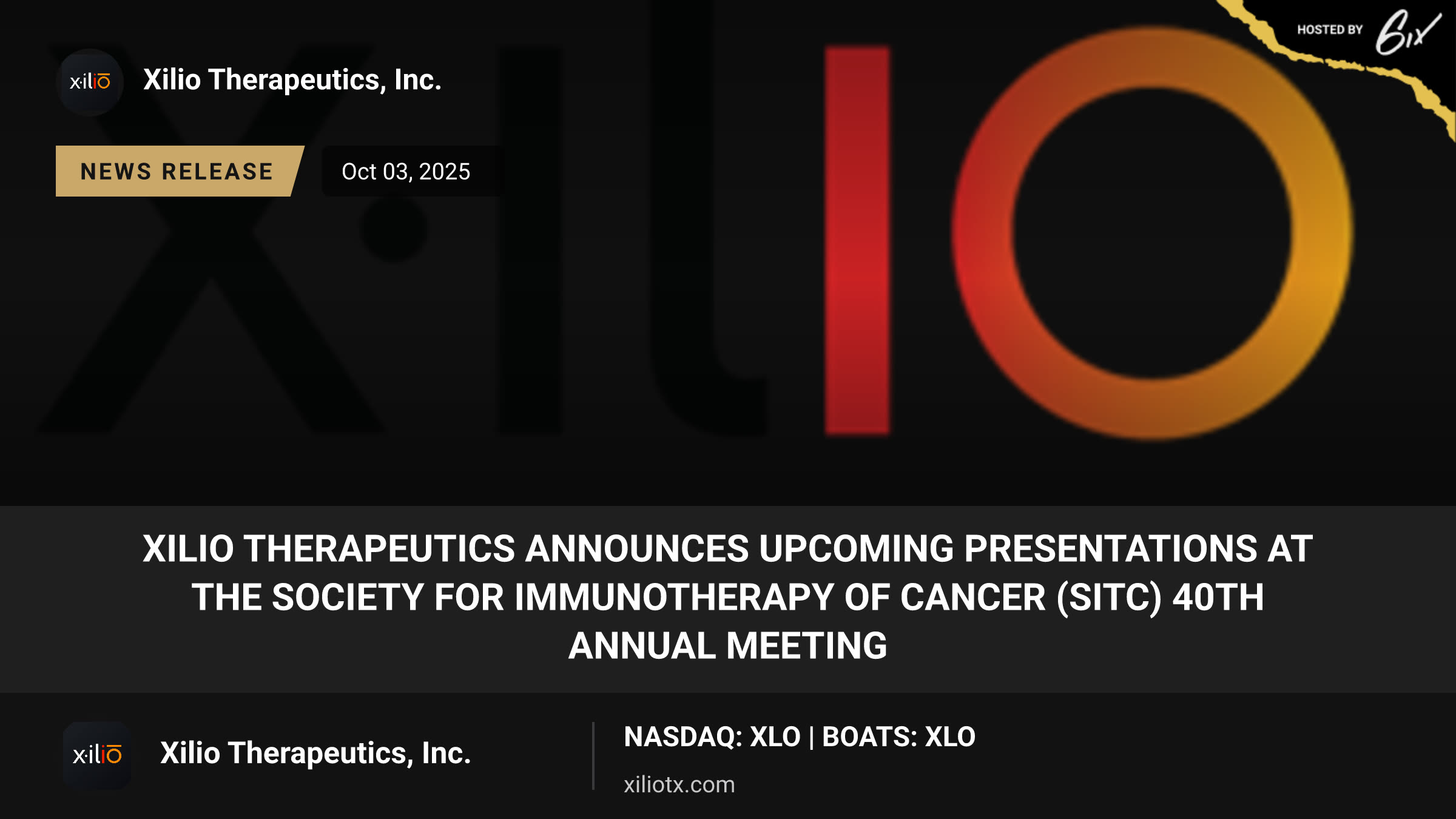 Xilio Therapeutics Announces Upcoming Presentations at the Society for Immunotherapy of Cancer (SITC) 40th Annual Meeting